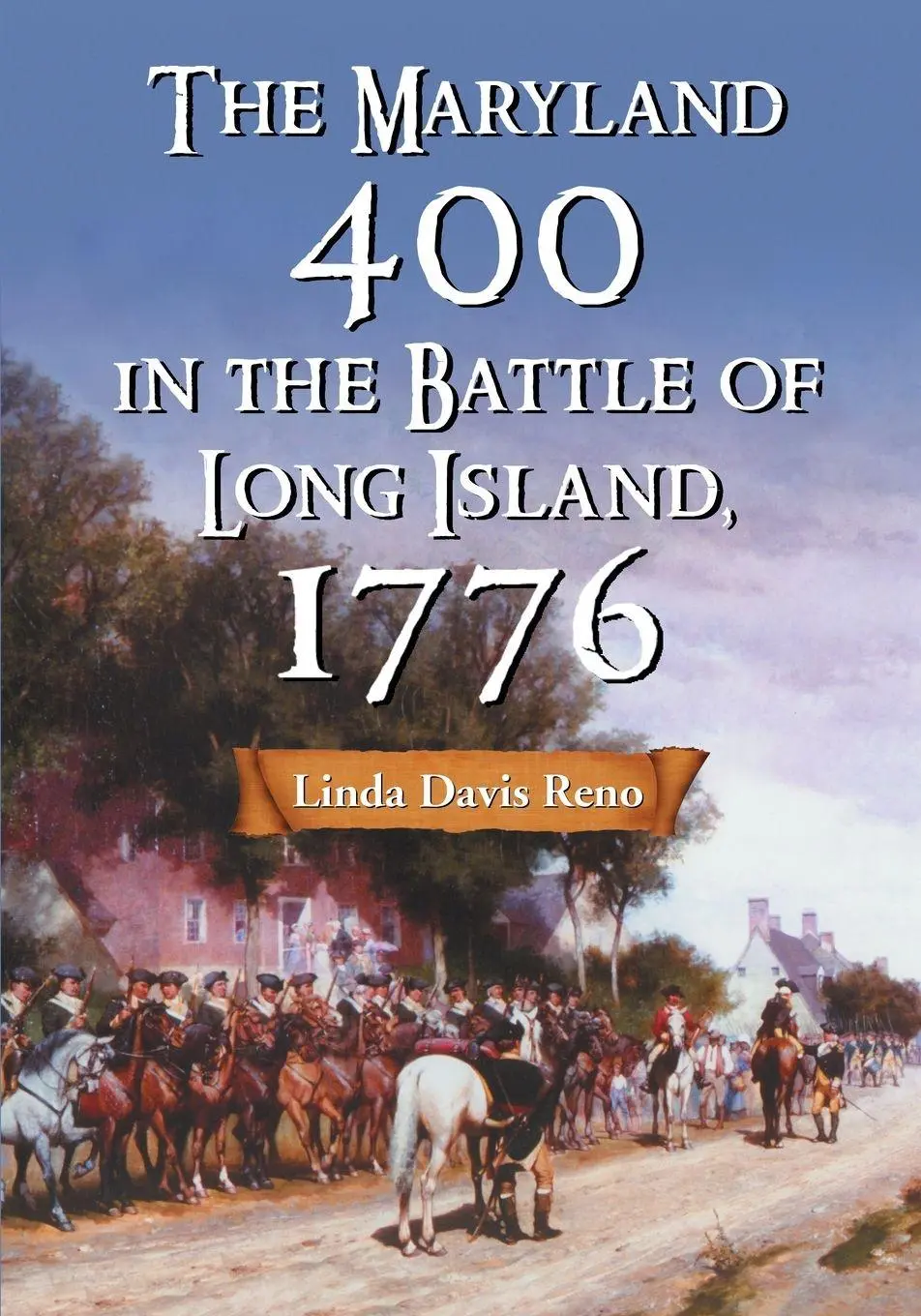 Cover: 9780786477357 | The Maryland 400 in the Battle of Long Island, 1776 | Linda Davis Reno