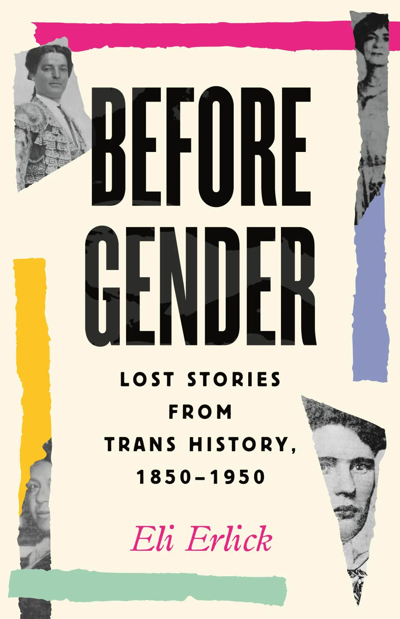 Cover: 9780807017357 | Before Gender | Lost Stories from Trans History, 1850-1950 | Erlick