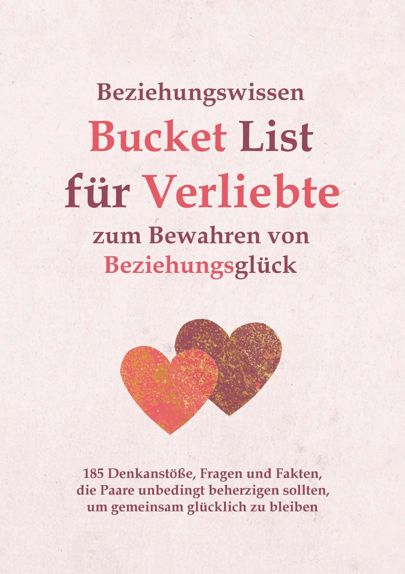 Cover: 9783752657357 | Beziehungswissen Bucket List für Verliebte zum Bewahren von...