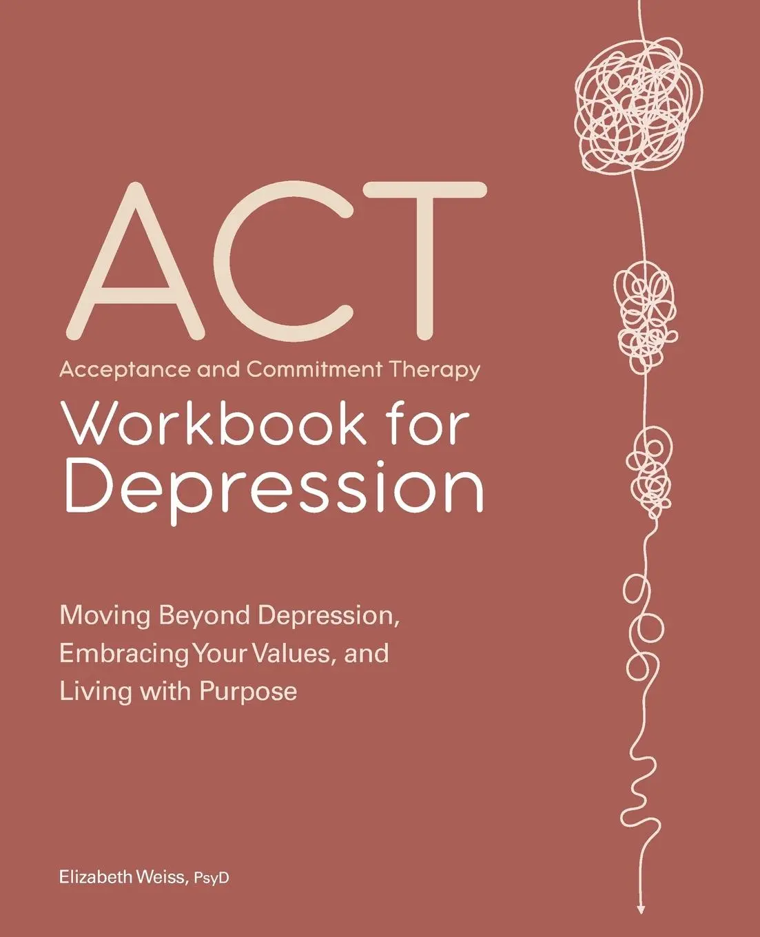 Cover: 9781638787457 | Acceptance and Commitment Therapy Workbook for Depression | Weiss