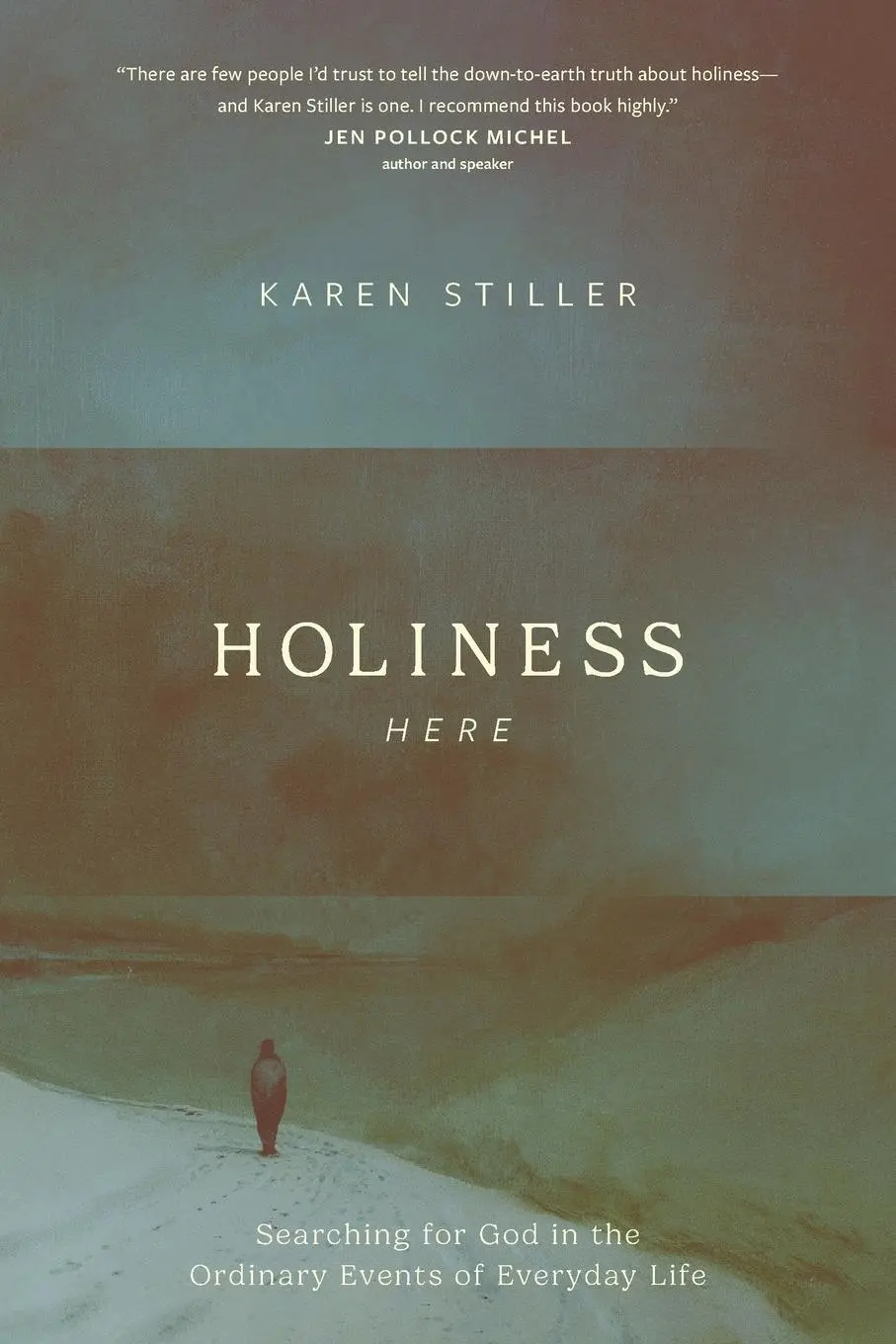 Cover: 9781641587457 | Holiness Here | Karen Stiller | Taschenbuch | Englisch | 2024