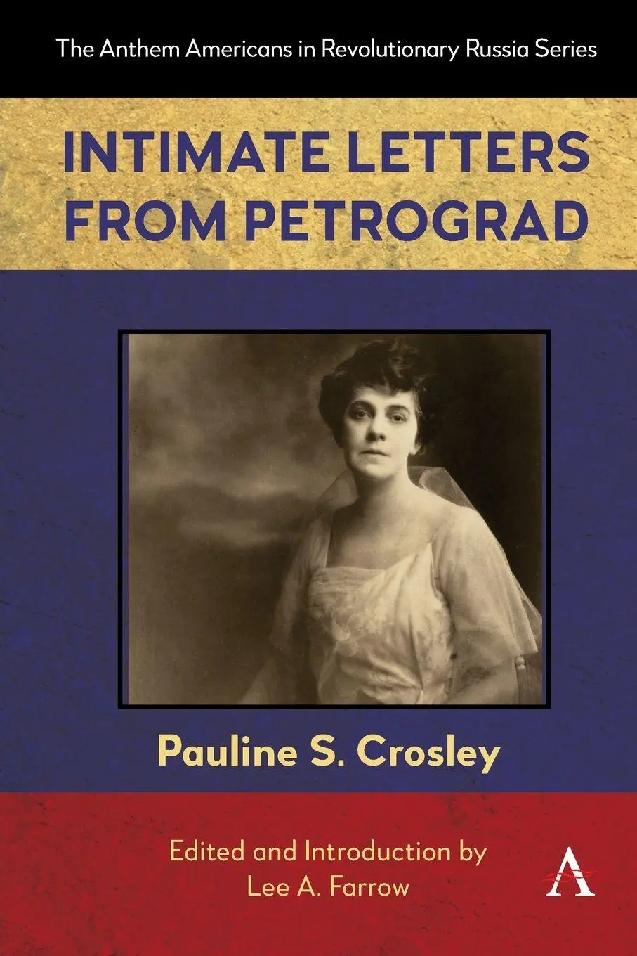 Cover: 9781839997457 | Intimate Letters from Petrograd | Pauline S. Crosley | Taschenbuch