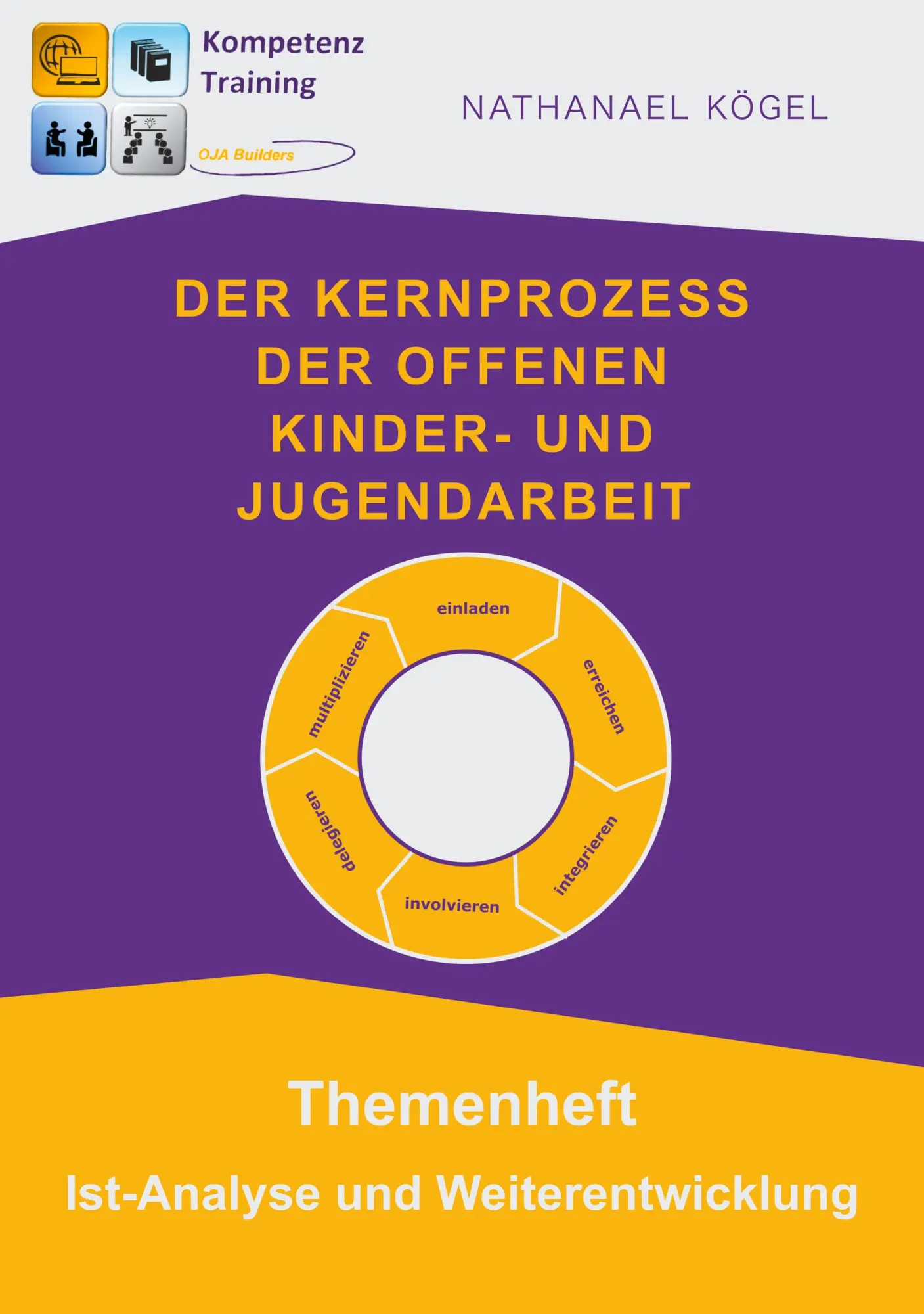 Cover: 9783754317457 | Der Kernprozess der Offenen Kinder- und Jugendarbeit | Nathanael Kögel