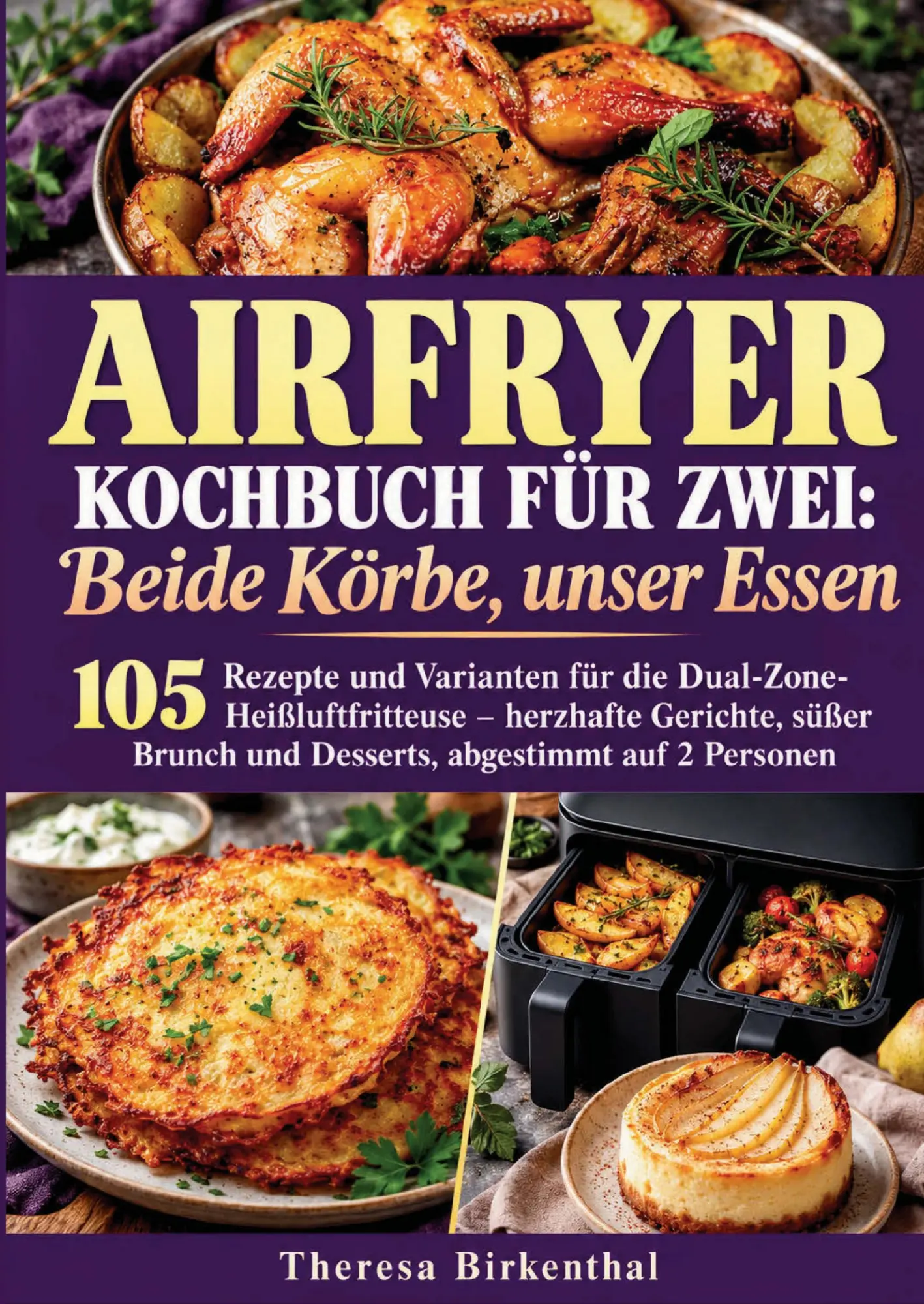 Cover: 9789403947457 | Airfryer-Kochbuch für zwei: Beide Körbe, unser Essen | Tanja Freitag
