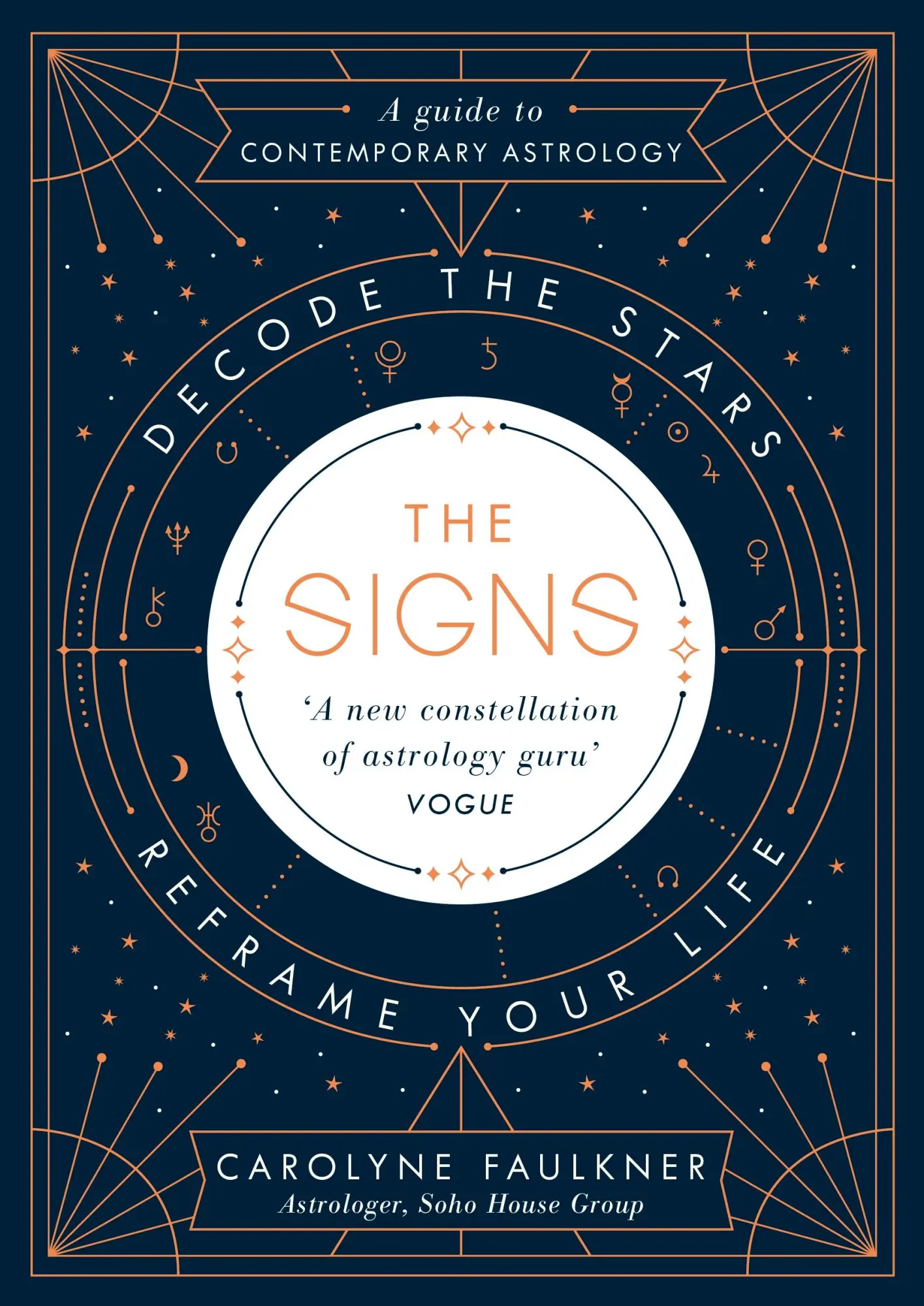 Cover: 9780241307557 | The Signs | Decode the Stars, Reframe Your Life | Carolyne Faulkner