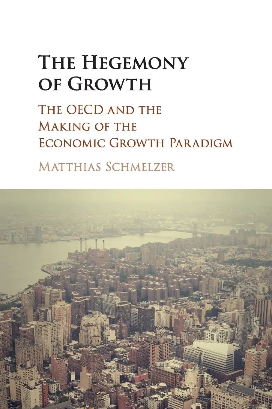 Cover: 9781107587557 | The Hegemony of Growth | Matthias Schmelzer | Taschenbuch | Englisch