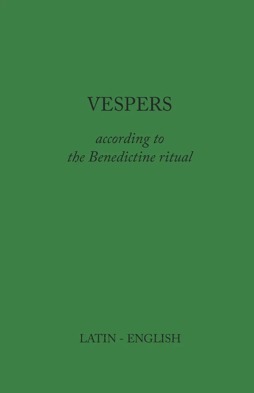 Cover: 9781329897557 | Vespers | According to the Benedictine Ritual | Monks of Clear Creek
