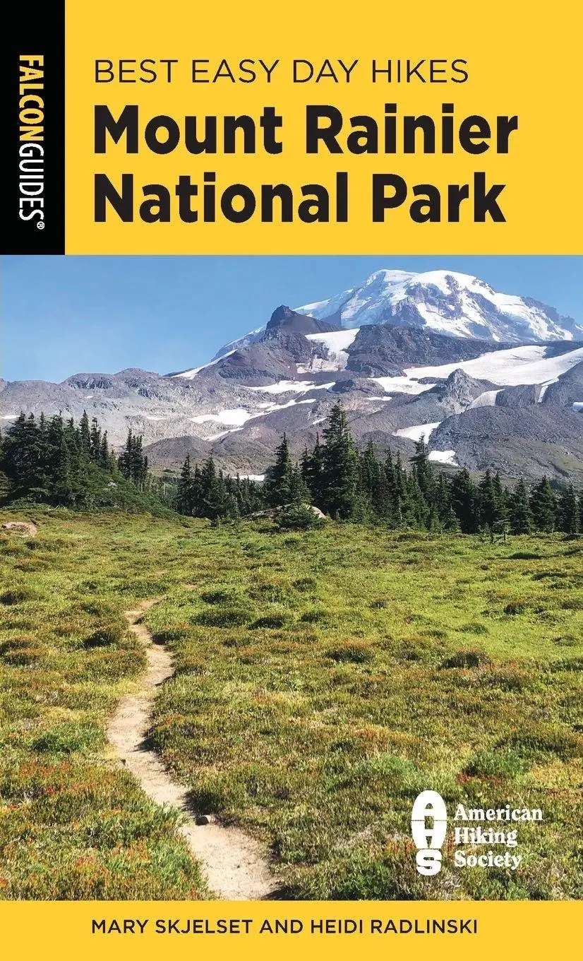 Cover: 9781493077557 | Best Easy Day Hikes Mount Rainier National Park | Skjelset (u. a.)