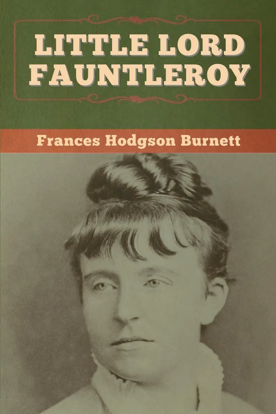 Cover: 9781647997557 | Little Lord Fauntleroy | Frances Hodgson Burnett | Taschenbuch | 2020