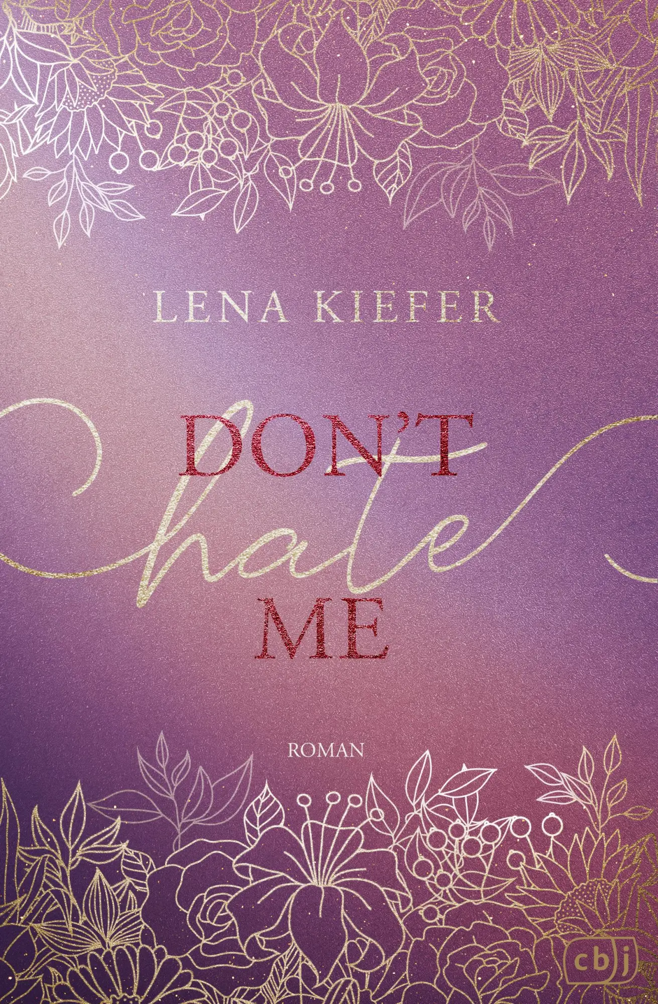 Cover: 9783570167557 | Don't HATE Me | Lena Kiefer | Taschenbuch | 432 S. | Deutsch | 2025