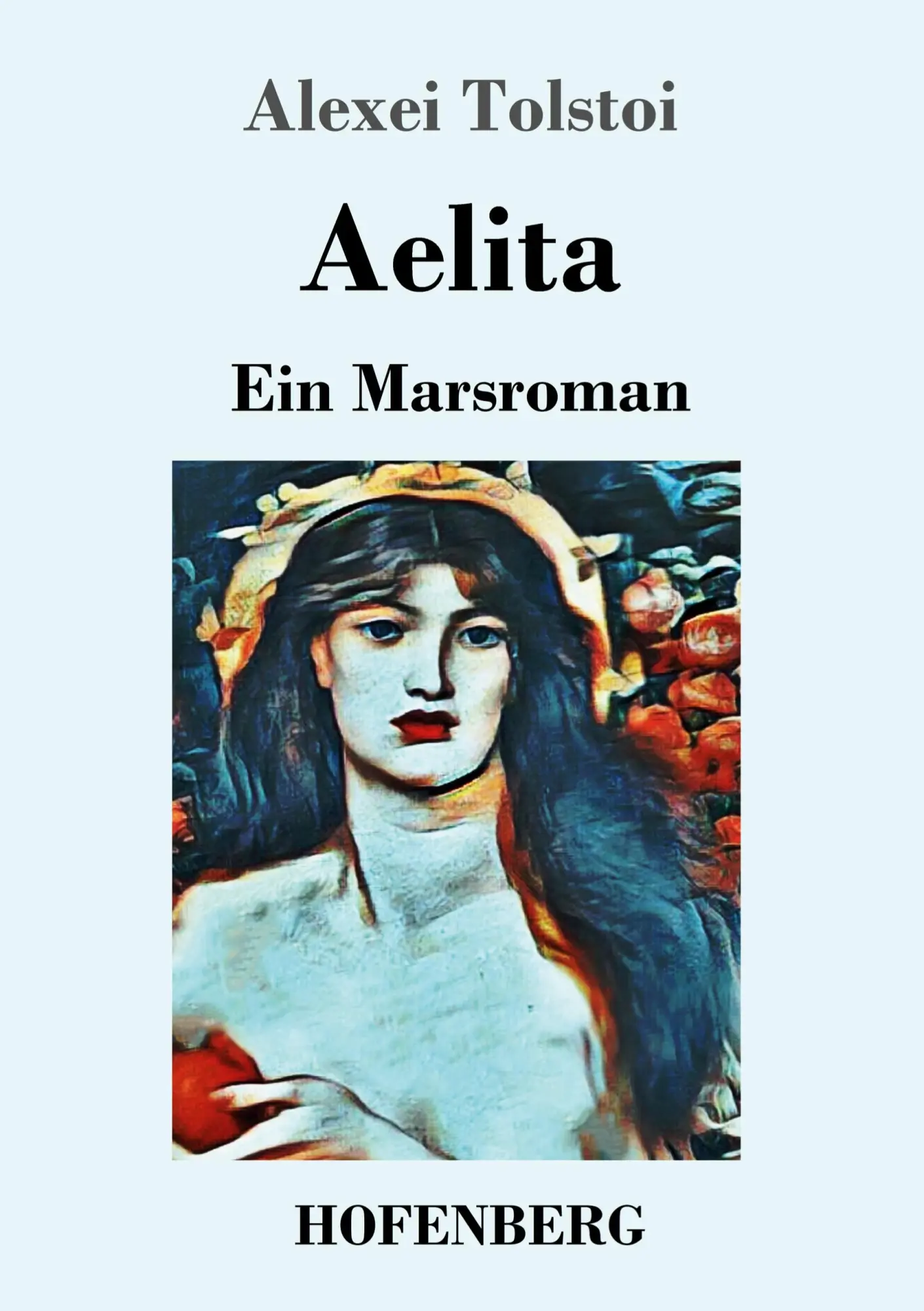 Cover: 9783743727557 | Aelita | Ein Marsroman | Alexei Tolstoi | Taschenbuch | 164 S. | 2018