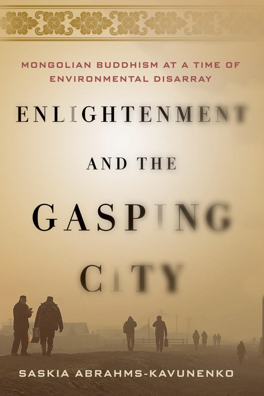 Cover: 9781501737657 | ENLIGHTENMENT &amp; THE GASPING CI | Saskia Abrahms-Kavunenko | Buch