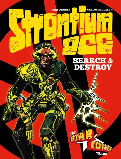 Cover: 9781781087657 | Strontium Dog: Search and Destroy | The Starlord Years | John Wagner
