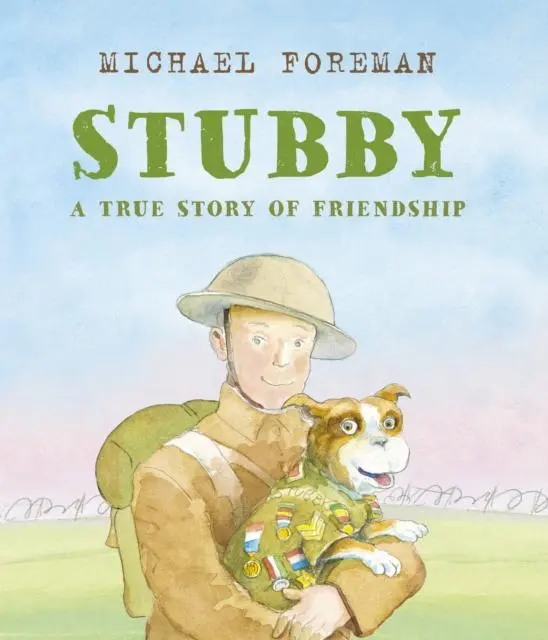 Cover: 9781783447657 | Stubby: A True Story of Friendship | Michael Foreman | Taschenbuch