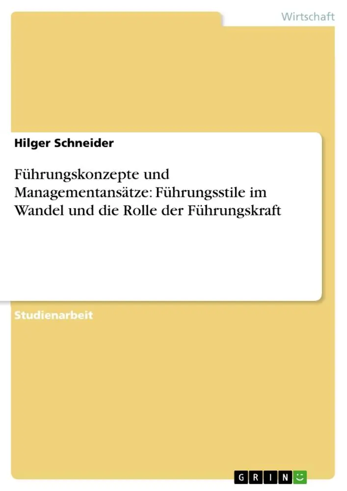 Cover: 9783640997657 | Führungskonzepte und Managementansätze: Führungsstile im Wandel und...