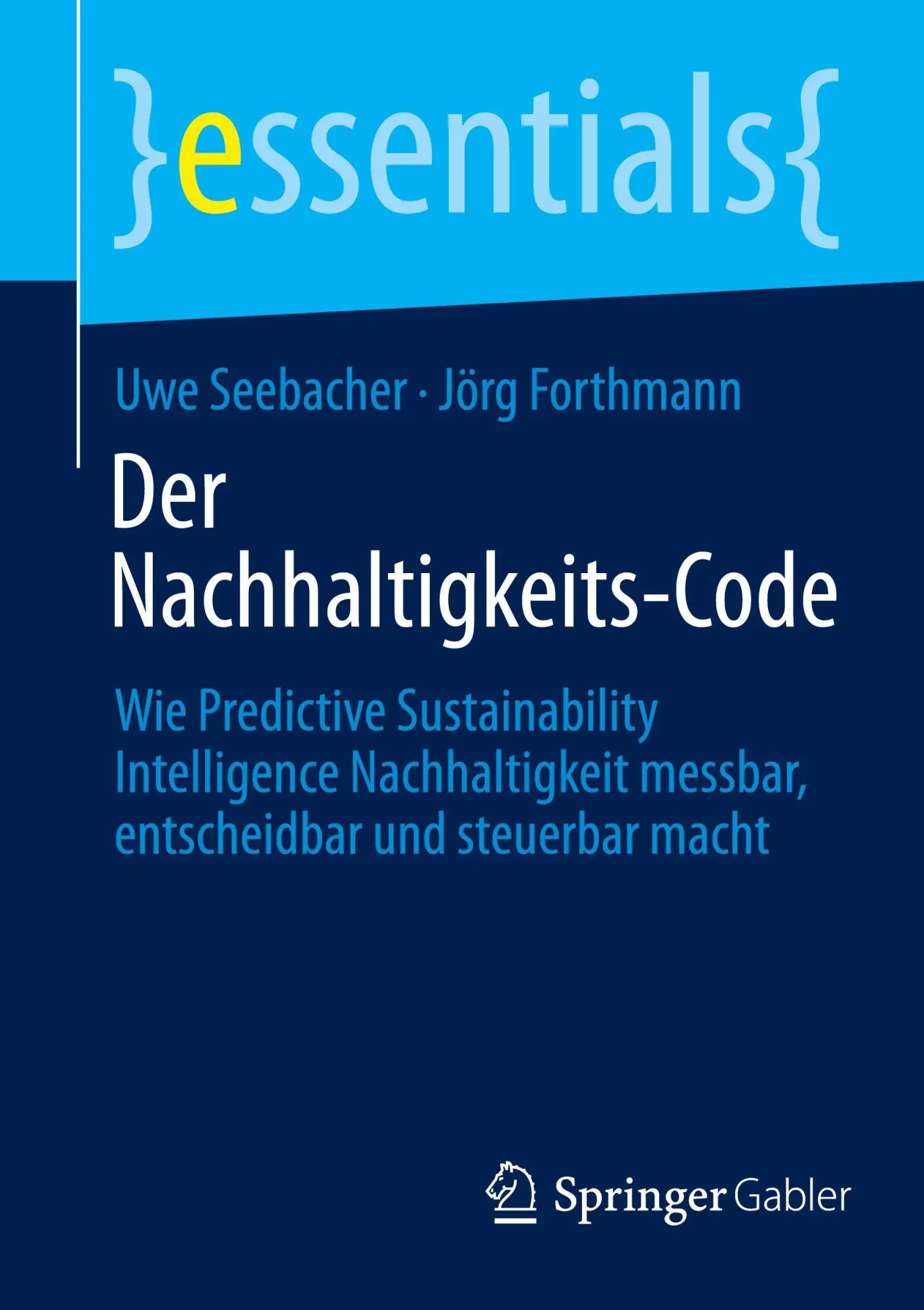 Cover: 9783658507657 | Der Nachhaltigkeits-Code | Uwe Seebacher (u. a.) | Taschenbuch | xiii