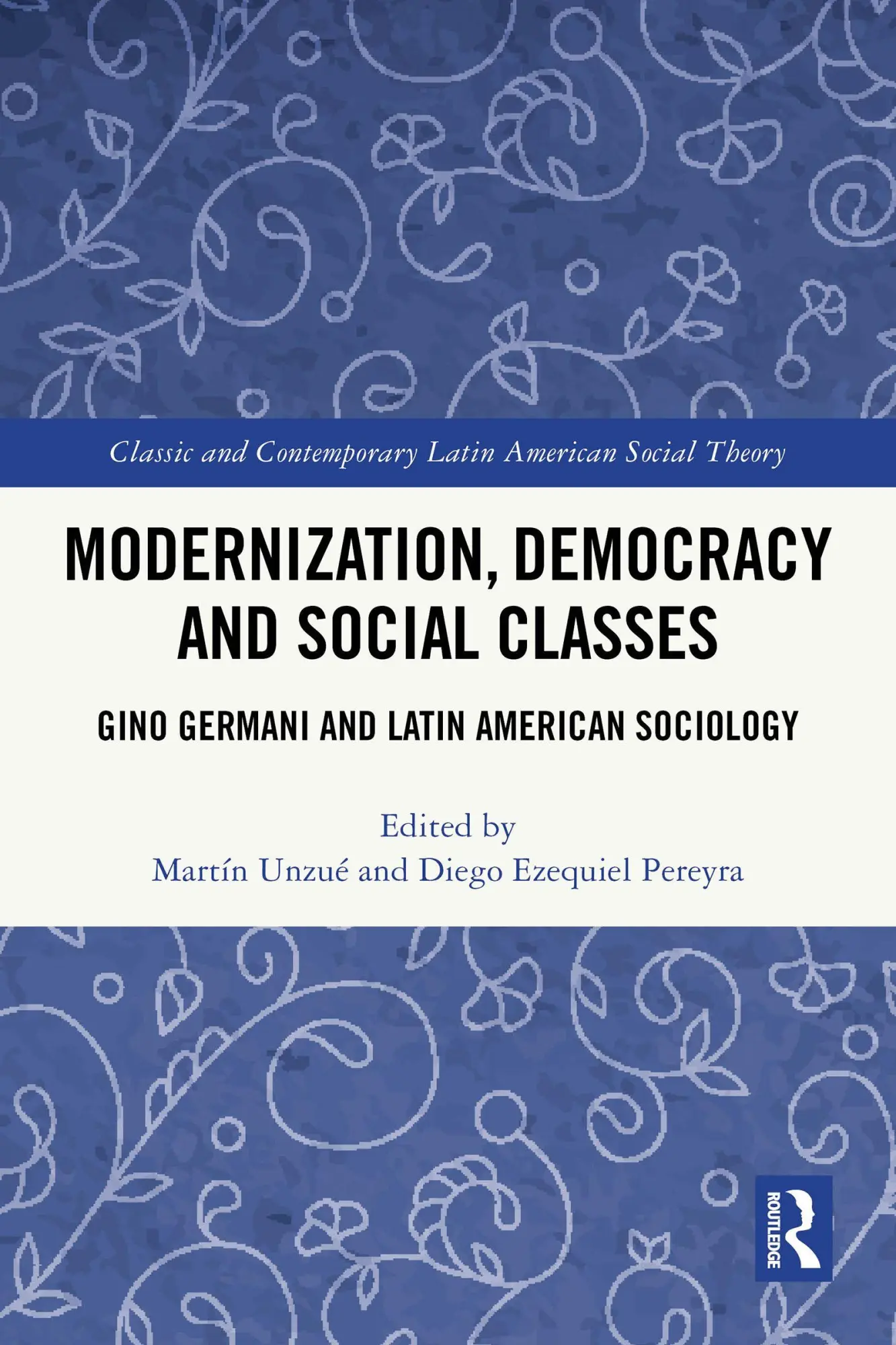 Cover: 9781032847757 | Modernization, Democracy and Social Classes | Martín Unzué (u. a.)