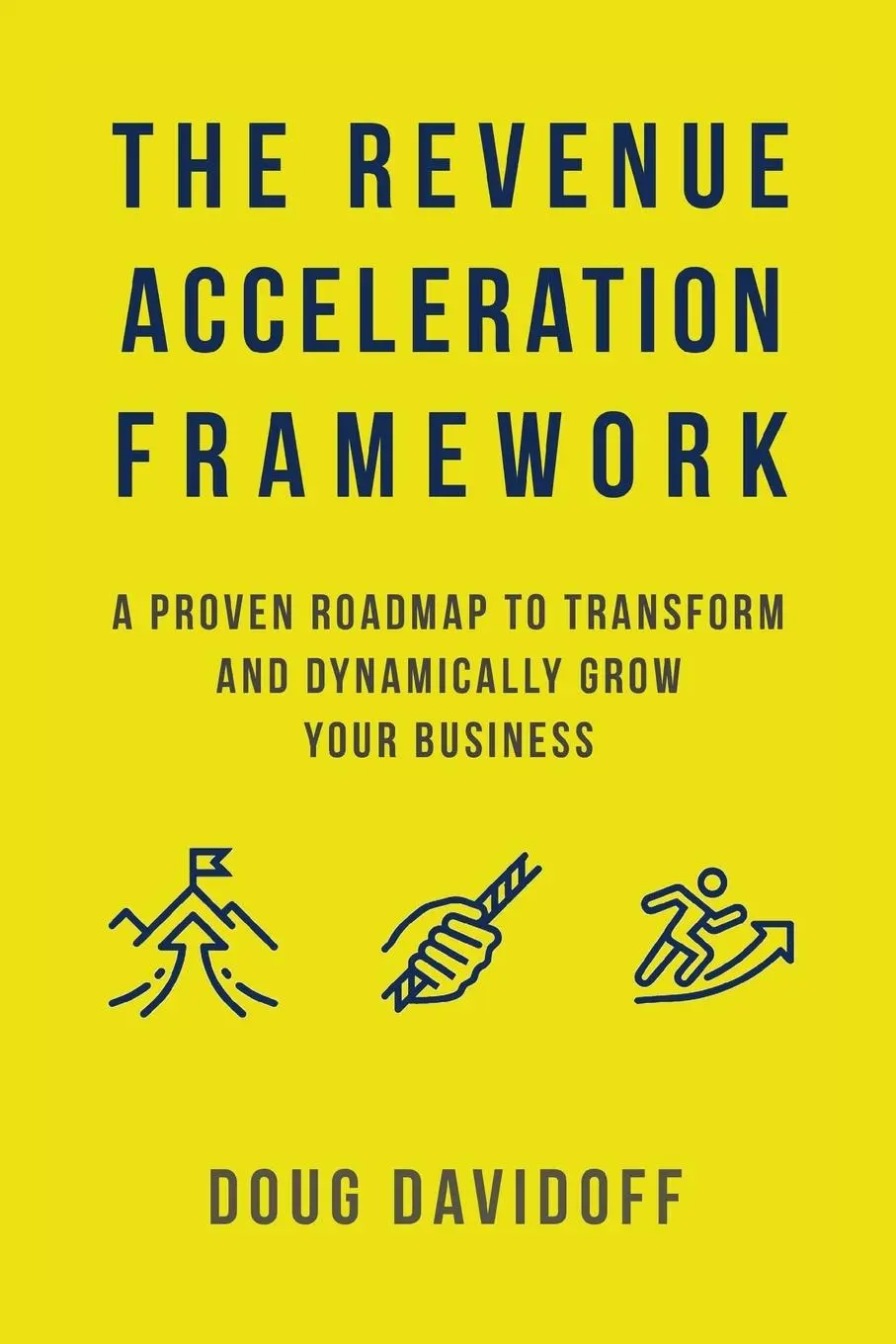 Cover: 9781544537757 | The Revenue Acceleration Framework | Doug Davidoff | Taschenbuch
