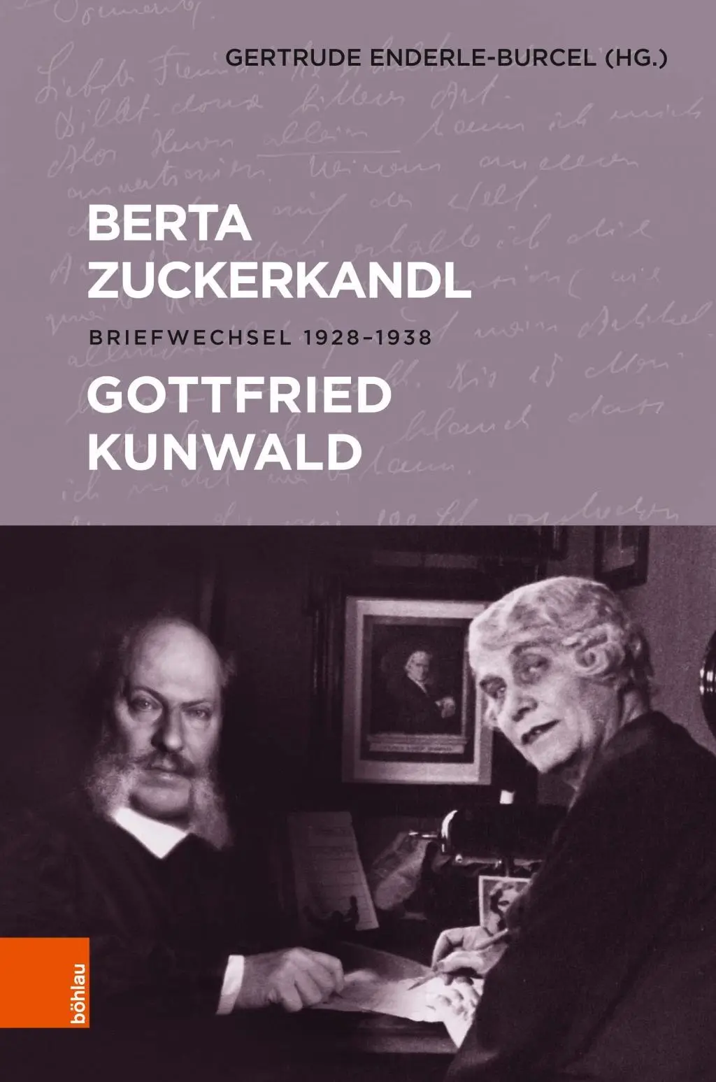 Cover: 9783205207757 | Berta Zuckerkandl - Gottfried Kunwald | Briefwechsel 1928-1938 | Buch