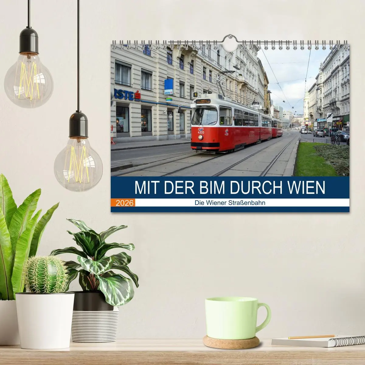Bild: 9783457837757 | Mit der Bim durch Wien - Die Wiener Straßenbahn (Wandkalender 2026...