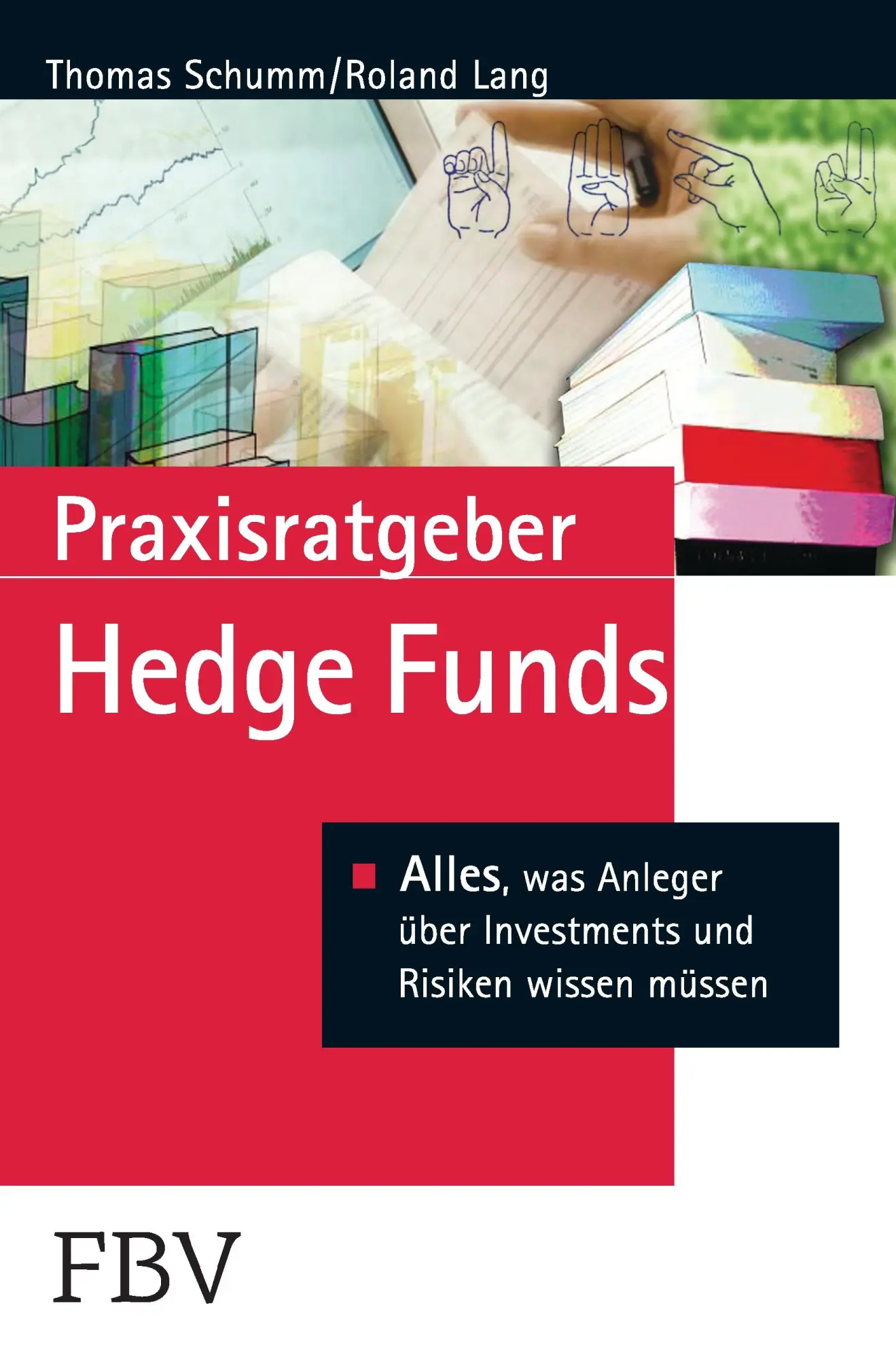 Cover: 9783898797757 | Praxisratgeber Hedge Funds | Thomas Schumm (u. a.) | Taschenbuch