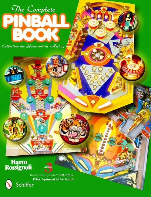 Cover: 9780764337857 | The Complete Pinball Book | Collecting the Game &amp; Its History | Buch