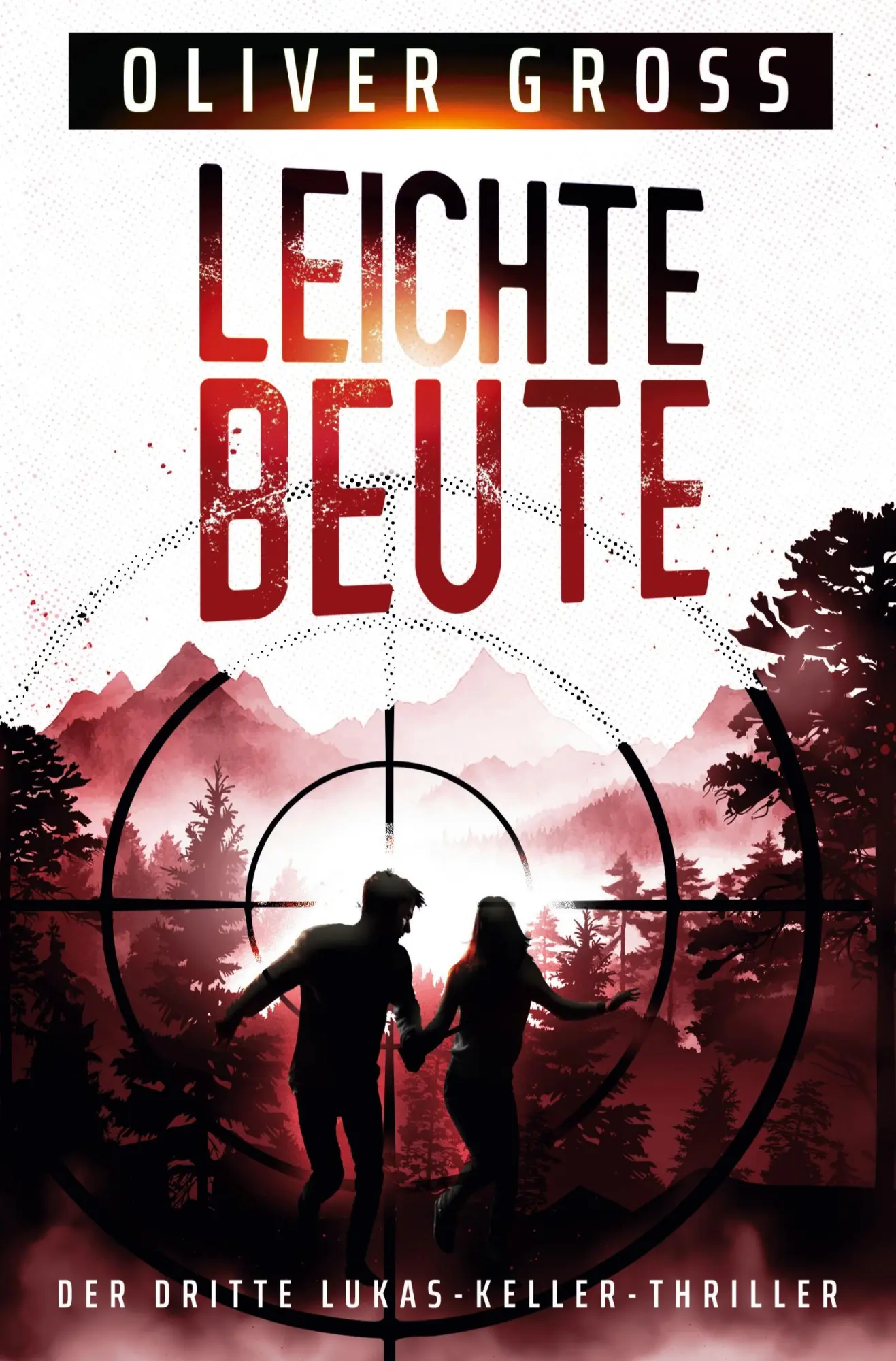 Cover: 9783819407857 | Leichte Beute | Der dritte Lukas-Keller-Thriller | Oliver Gross | Buch