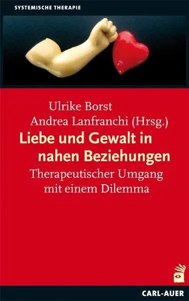 Cover: 9783896707857 | Liebe und Gewalt in nahen Beziehungen | Ulrike Borst (u. a.) | Buch