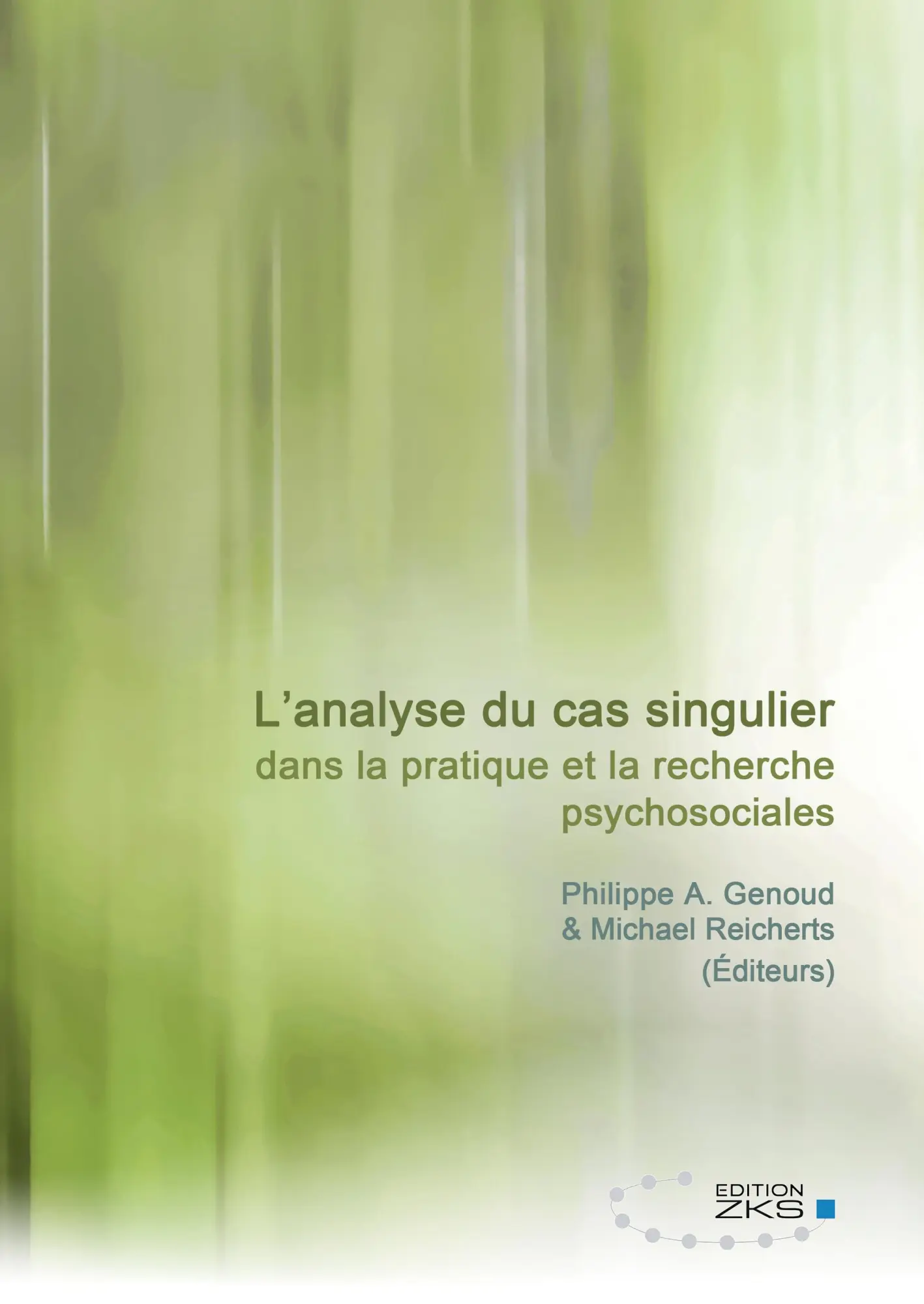 L'analyse du cas singulier dans la pratique et la recherche psychosociales