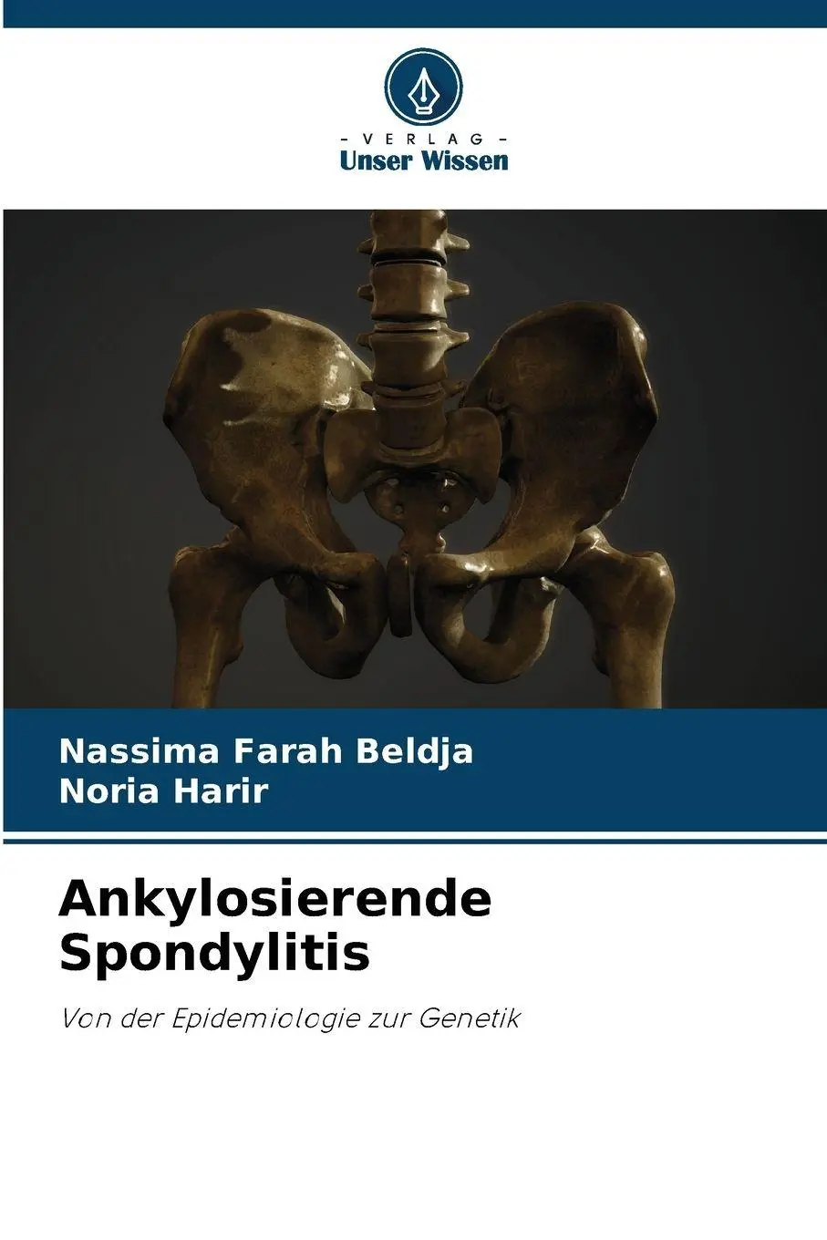Cover: 9786209577857 | Ankylosierende Spondylitis | Von der Epidemiologie zur Genetik | Buch
