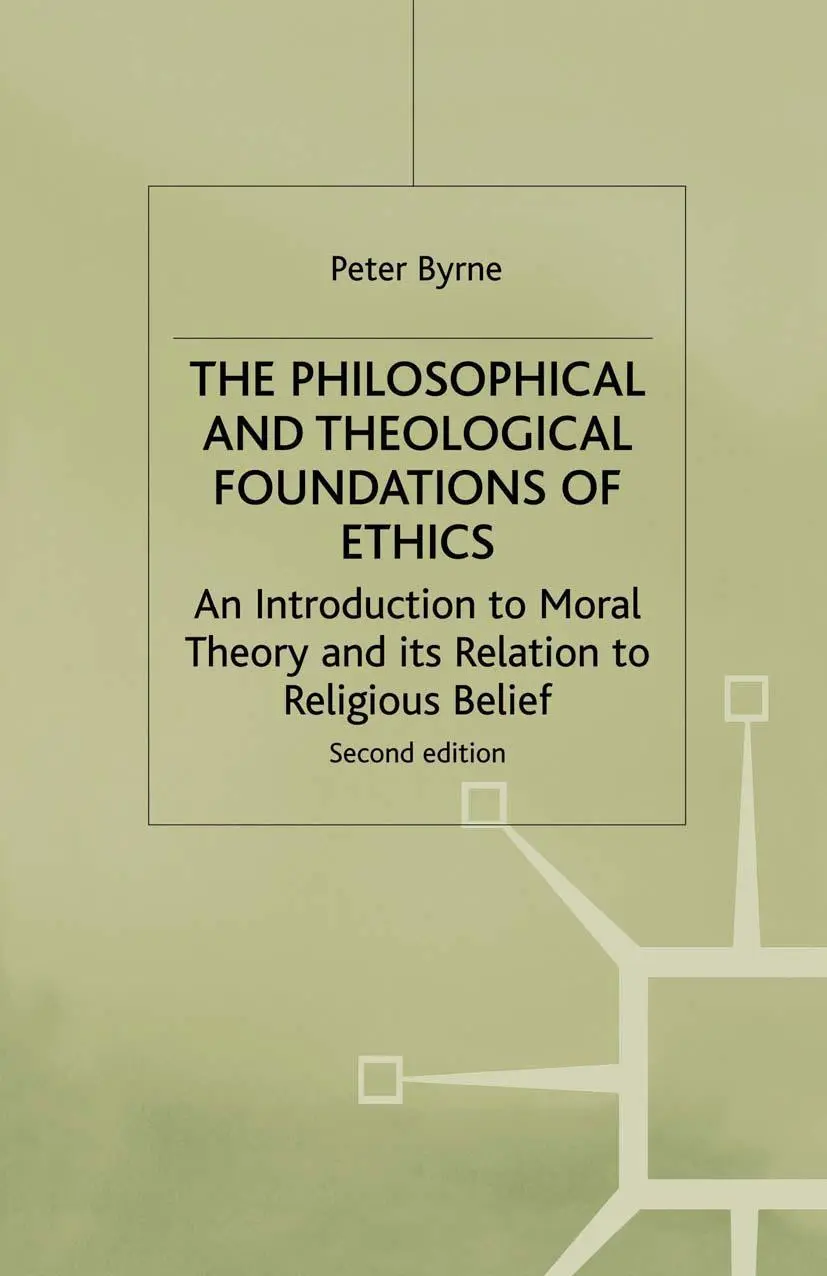 Cover: 9780333747957 | The Philosophical and Theological Foundations of Ethics | Peter Byrne