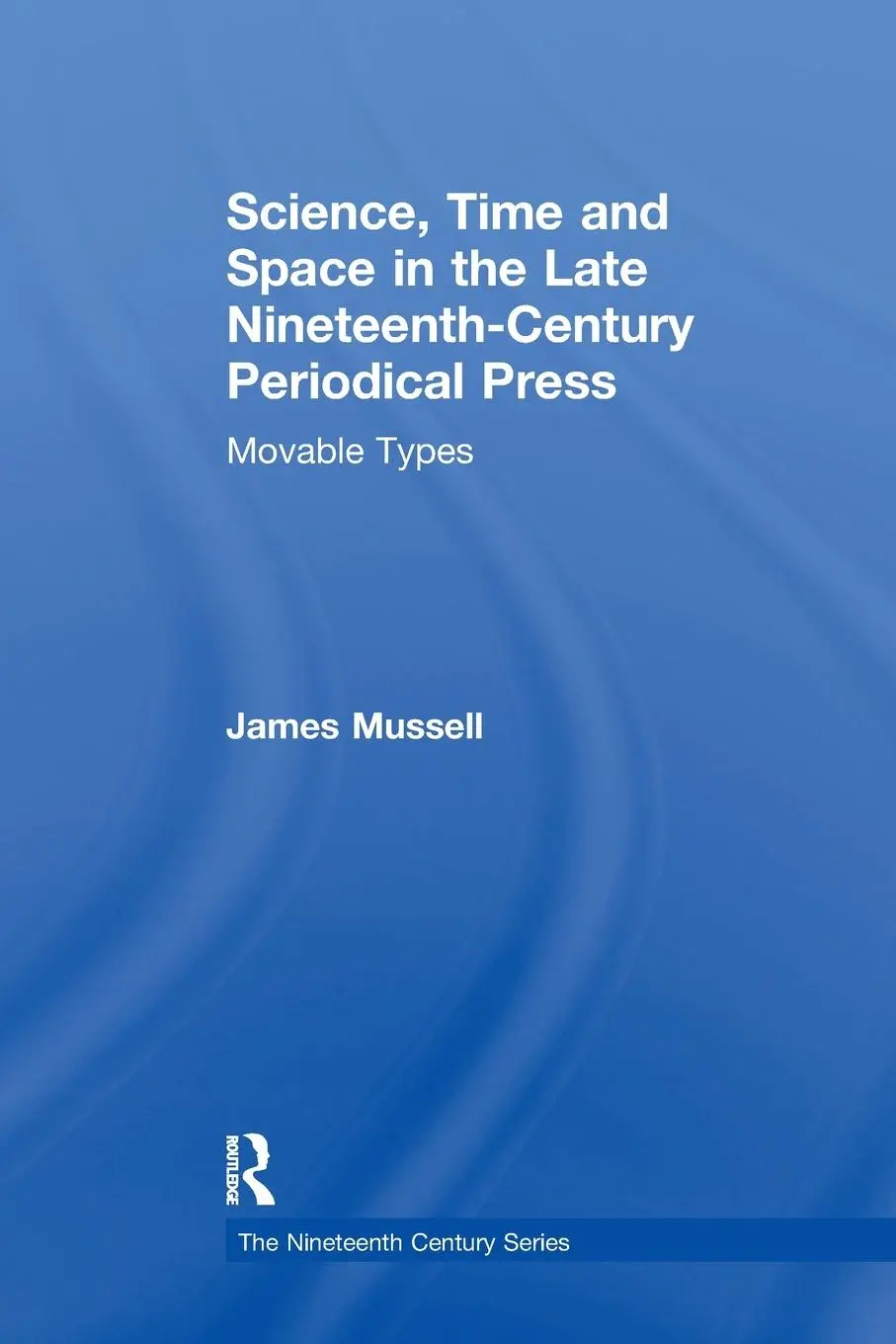 Cover: 9780367887957 | Science, Time and Space in the Late Nineteenth-Century Periodical...
