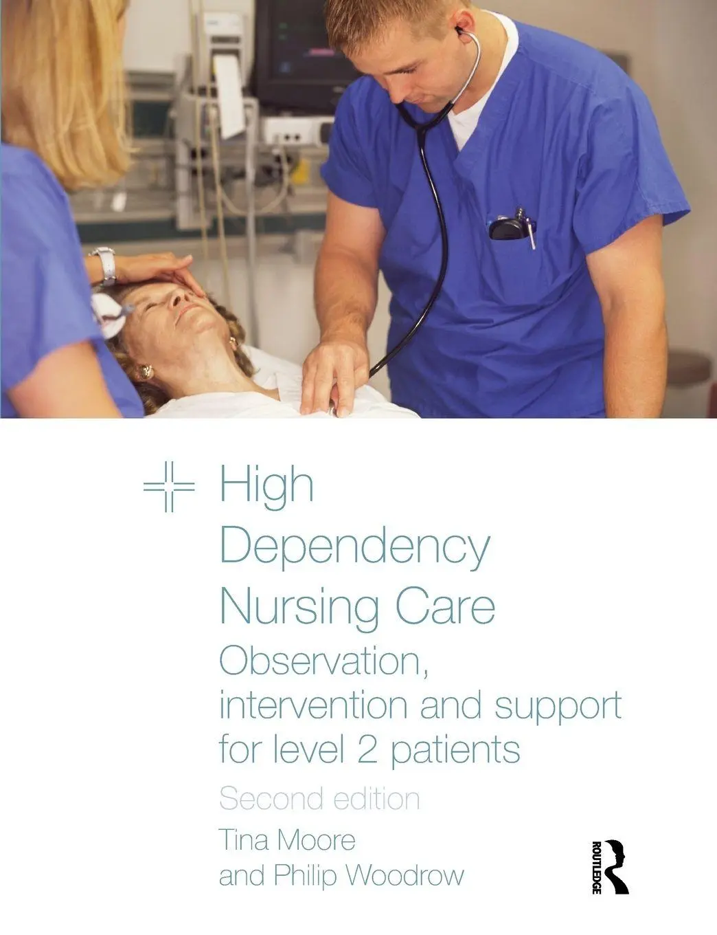 Cover: 9780415467957 | High Dependency Nursing Care | Tina Moore (u. a.) | Taschenbuch | 2009