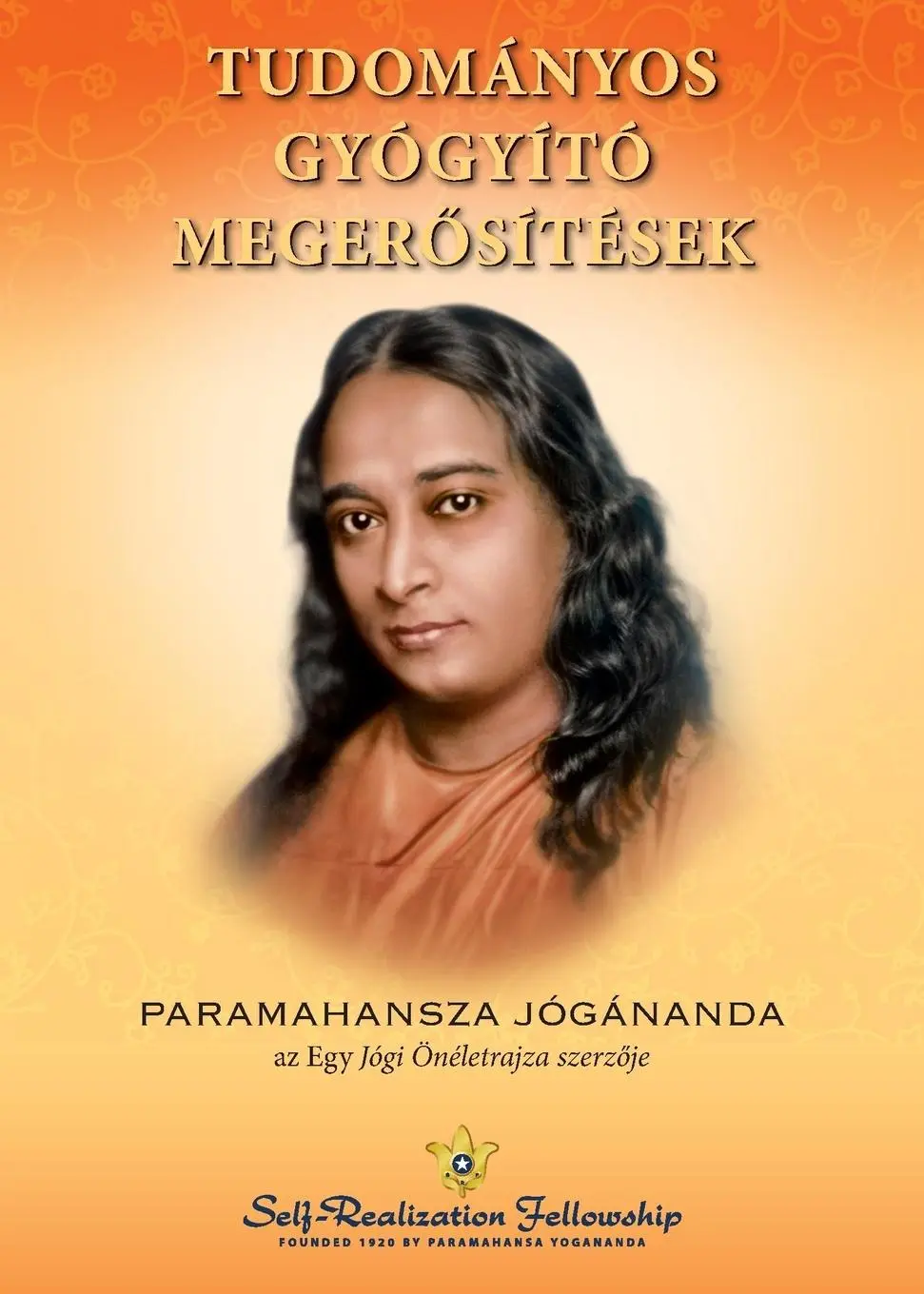 Cover: 9780876127957 | Scientific Healing Affirmations (Hungarian) | Paramahansa Yogananda