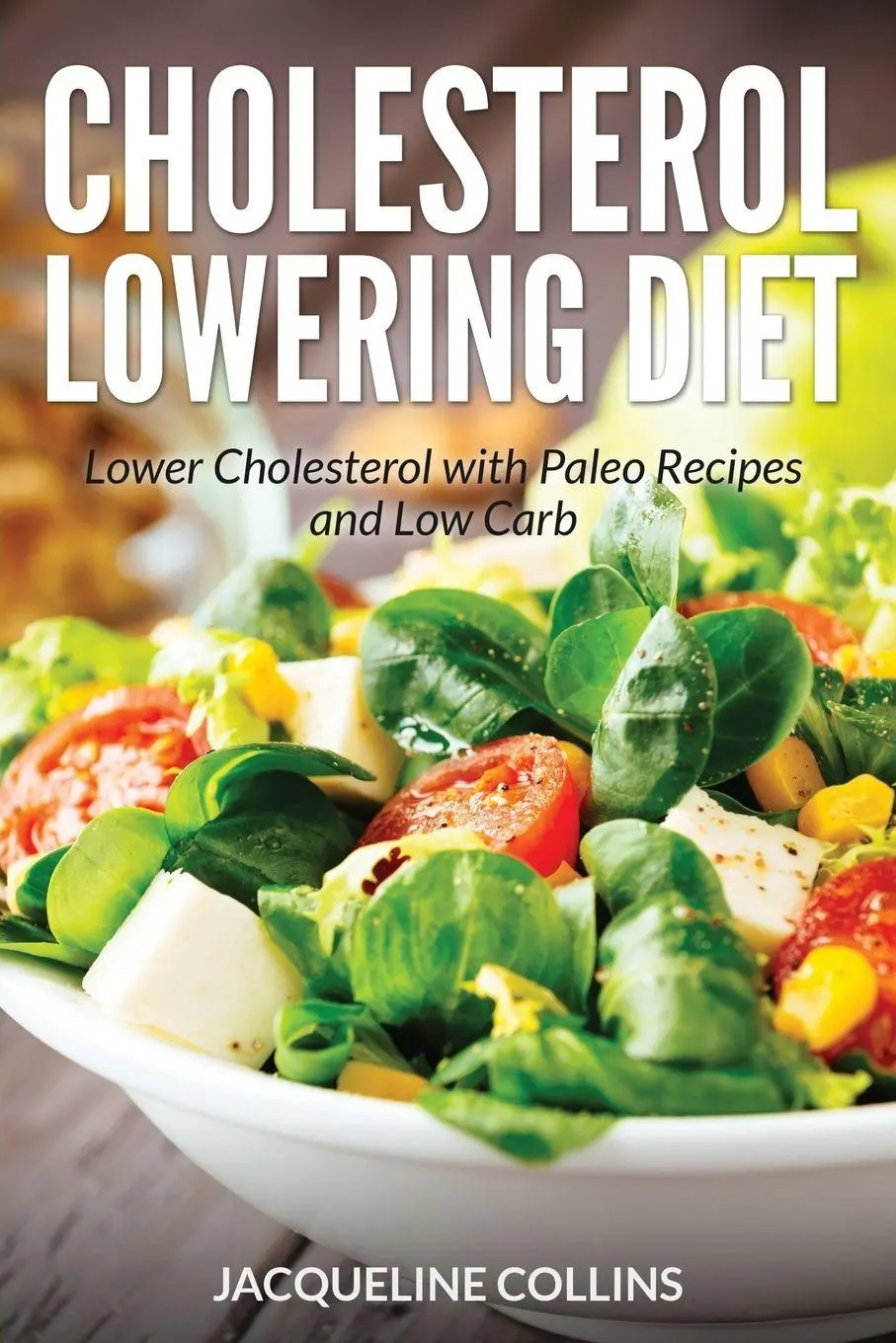 Cover: 9781631877957 | Cholesterol Lowering Diet | Jacqueline Collins (u. a.) | Taschenbuch