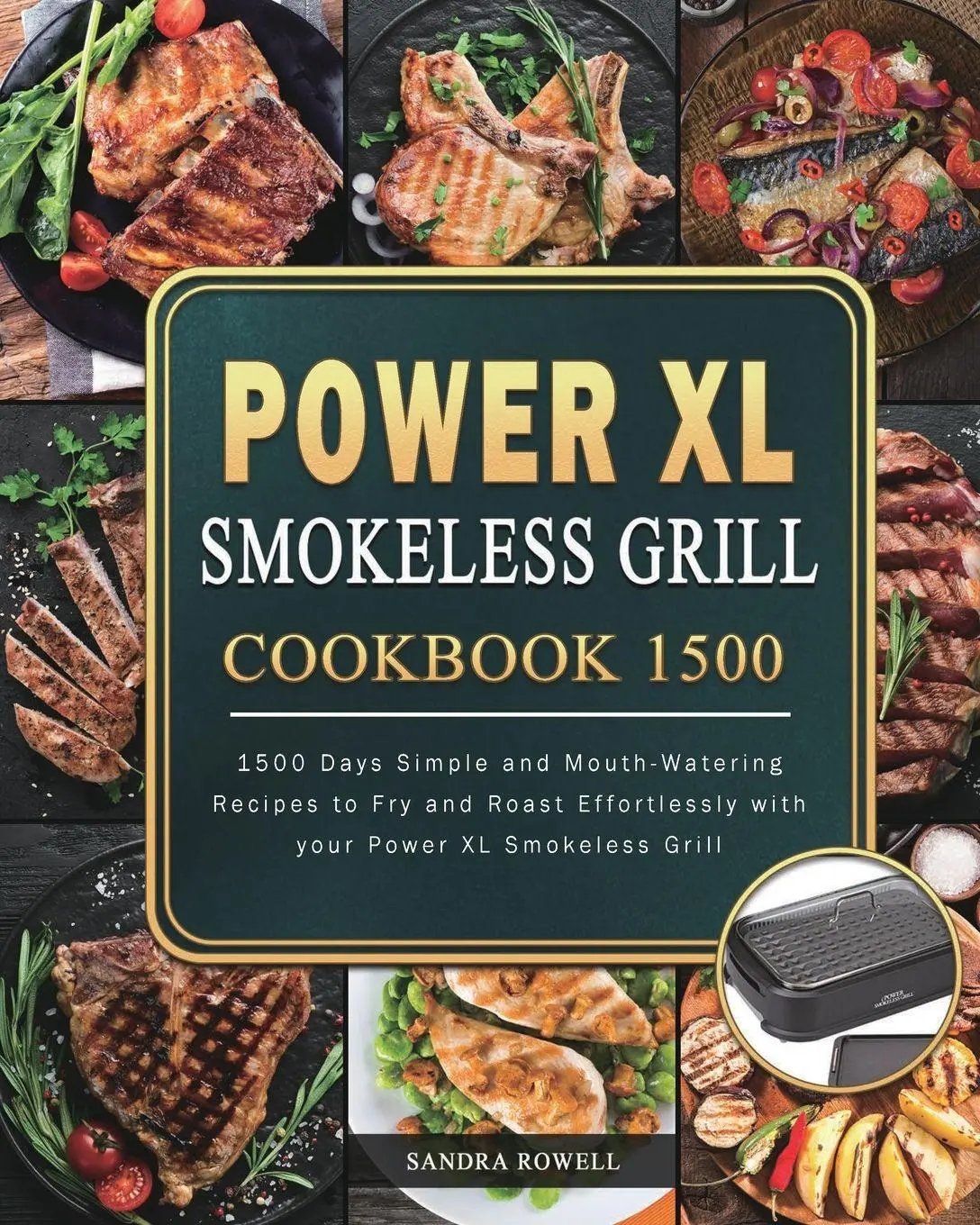 Cover: 9781803207957 | Power XL Smokeless Grill Cookbook 1500 | Sandra Rowell | Taschenbuch