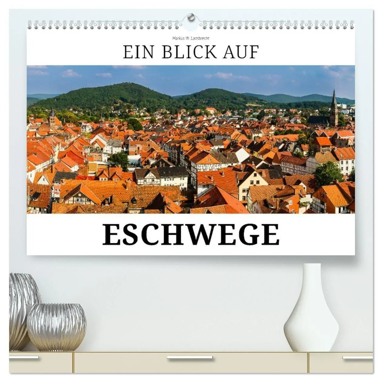 Cover: 9783457747957 | Ein Blick auf Eschwege (hochwertiger Premium Wandkalender 2026 DIN...