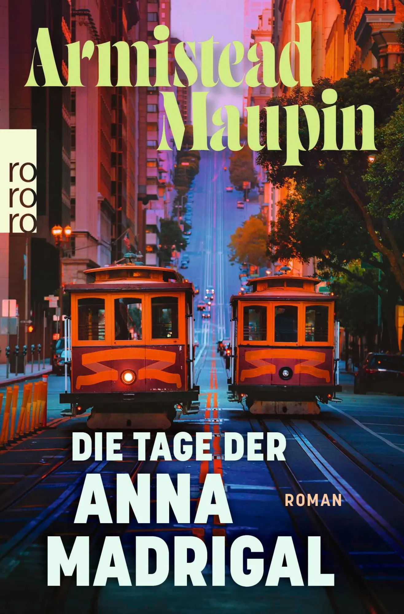 Cover: 9783499017957 | Die Tage der Anna Madrigal | Armistead Maupin | Taschenbuch | 304 S.