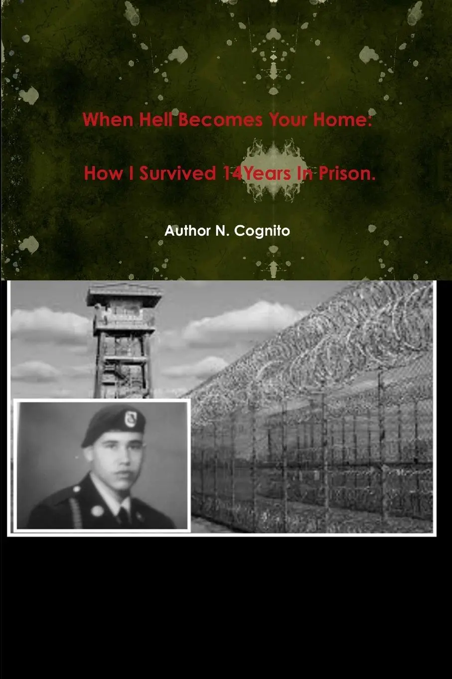 Cover: 9781312678057 | When Hell Becomes Your Home | How I Survived 14Years In Prison. | Buch