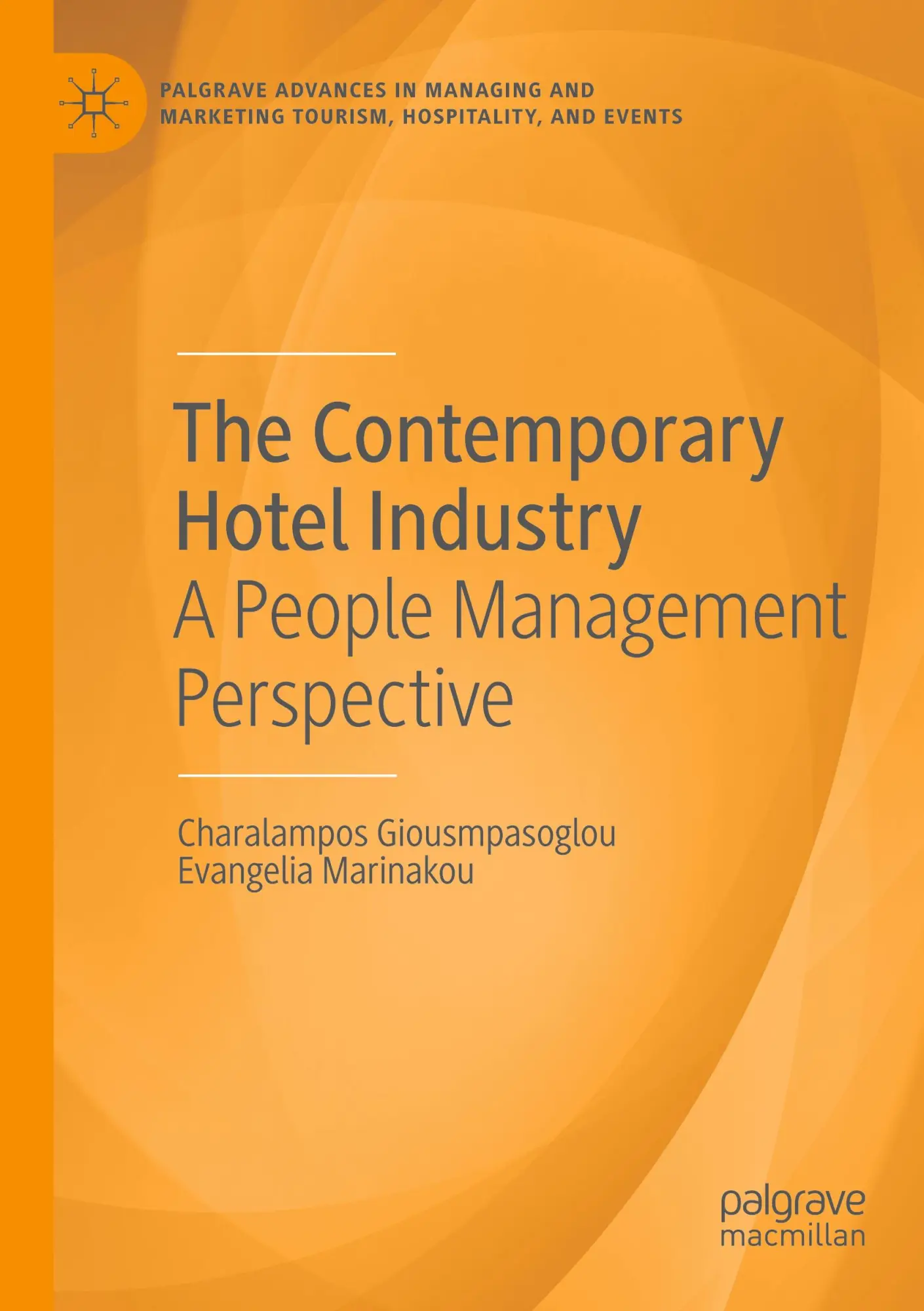 Cover: 9783031528057 | The Contemporary Hotel Industry | A People Management Perspective