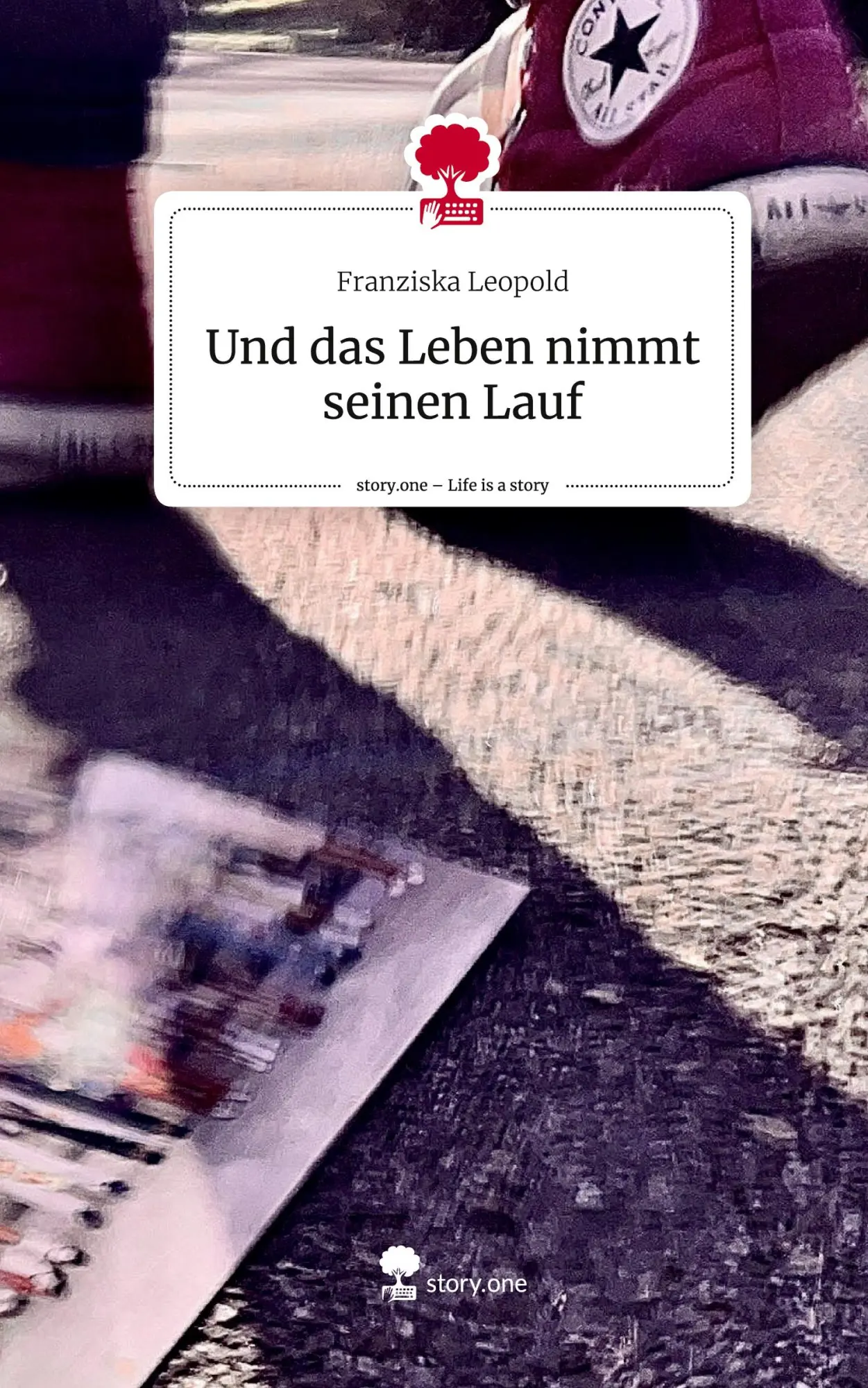 Cover: 9783711518057 | Und das Leben nimmt seinen Lauf. Life is a Story - story.one | Leopold