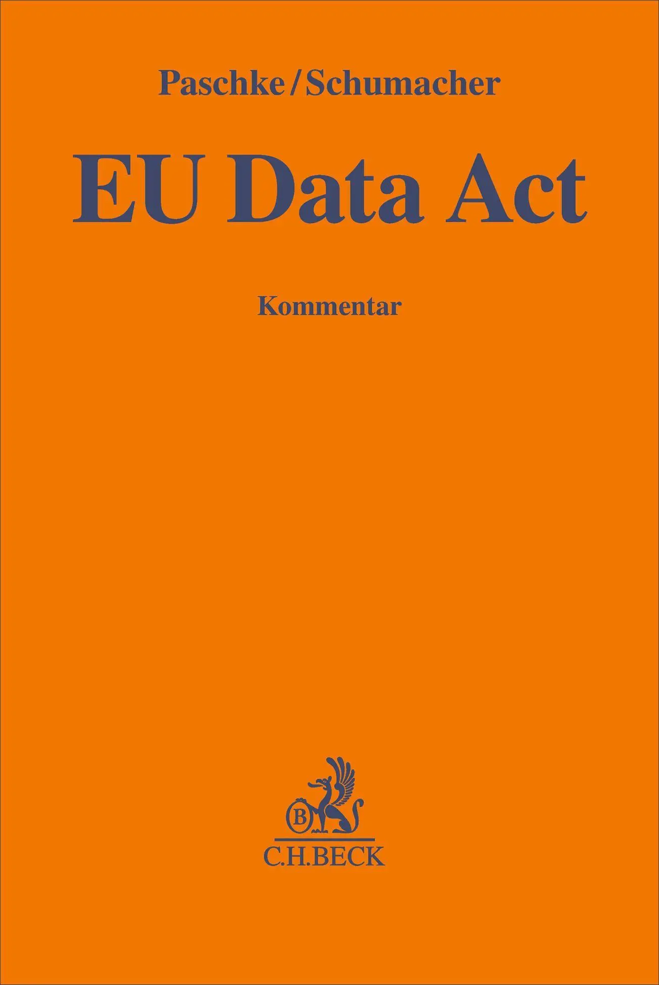 Cover: 9783406828157 | EU Data Act | Kommentar | Pascal Schumacher (u. a.) | Buch | XXI