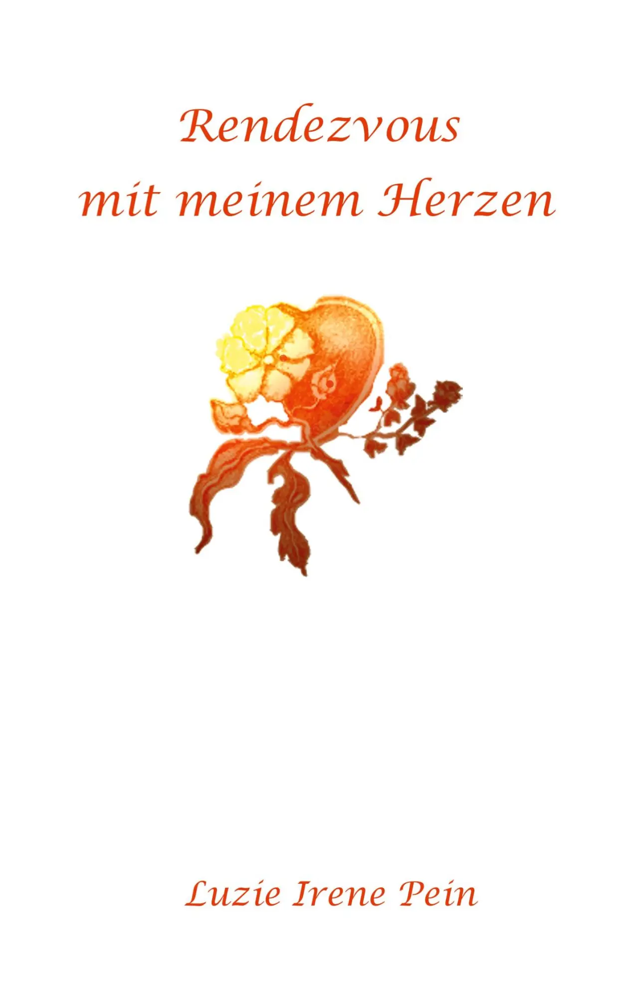 Cover: 9783751968157 | Rendezvous mit meinem Herzen | Luzie Irene Pein | Taschenbuch | 64 S.