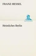 Cover: 9783847238157 | Heimliches Berlin | Franz Hessel | Taschenbuch | 112 S. | Deutsch