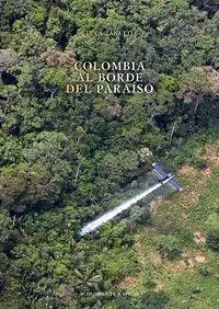 Cover: 9783858818157 | Colombia | Al borde del paraíso | Builes | Buch | 300 S. | Spanisch