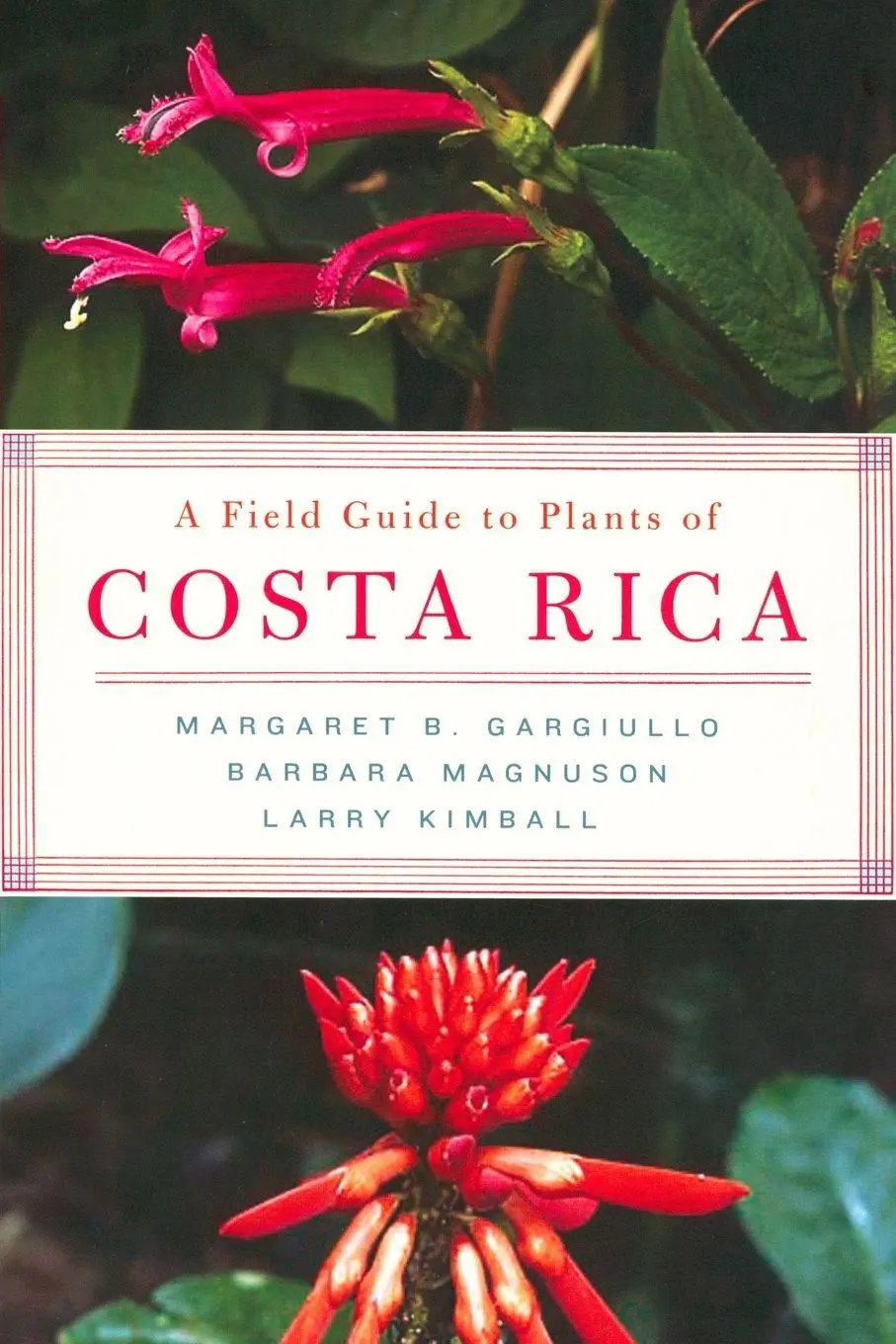 Cover: 9780195188257 | Field Guide to Plants of Costa Rica | Margaret Gargiullo | Taschenbuch