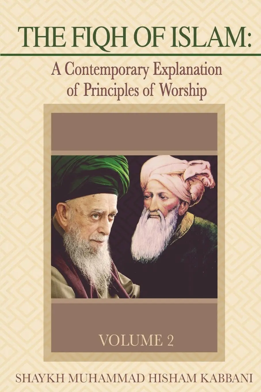Cover: 9781938058257 | The Fiqh of Islam | Shaykh Muhammad Hisham Kabbani | Taschenbuch