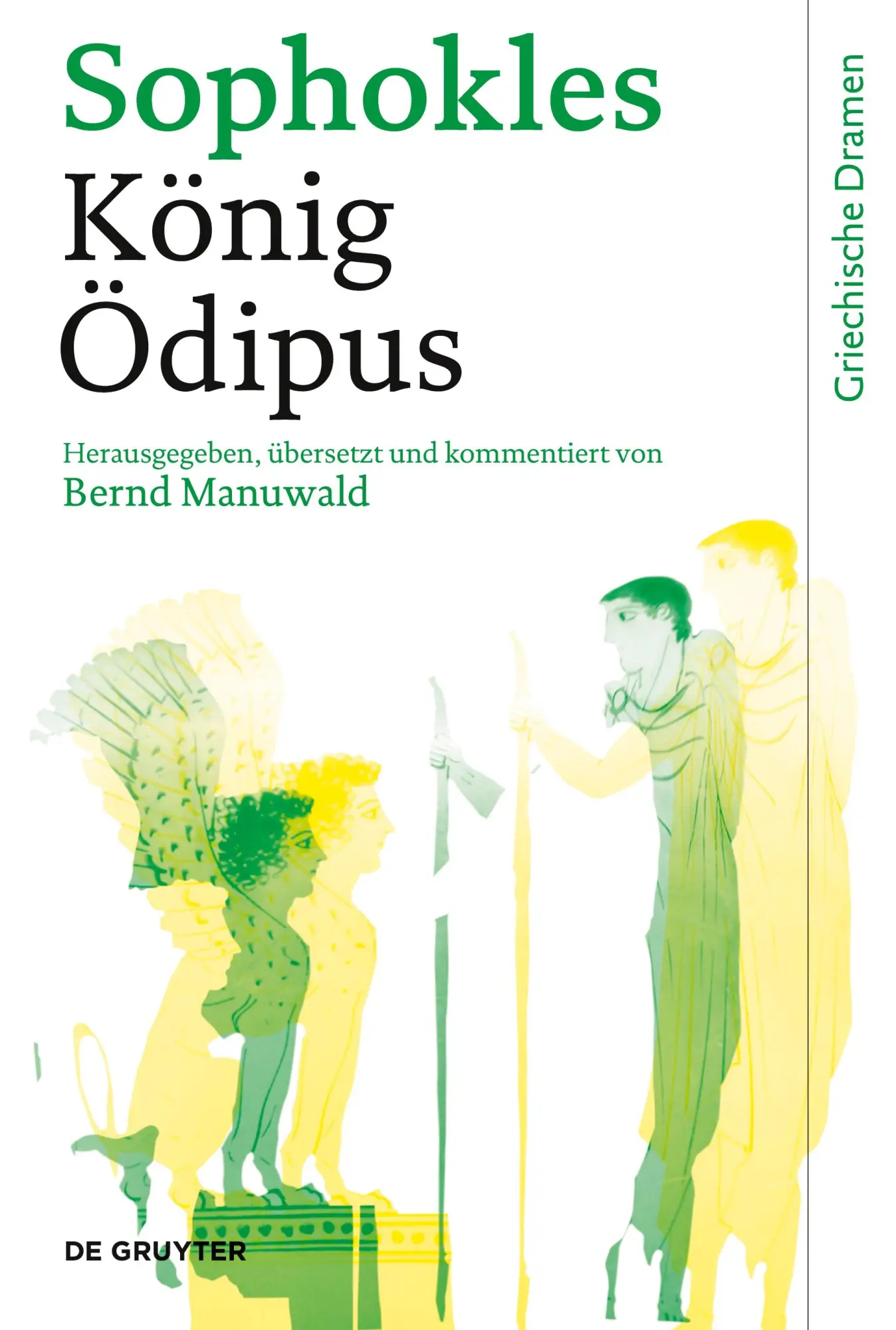 Cover: 9783110188257 | König Ödipus | Sophokles | Buch | X | Deutsch | 2012 | De Gruyter