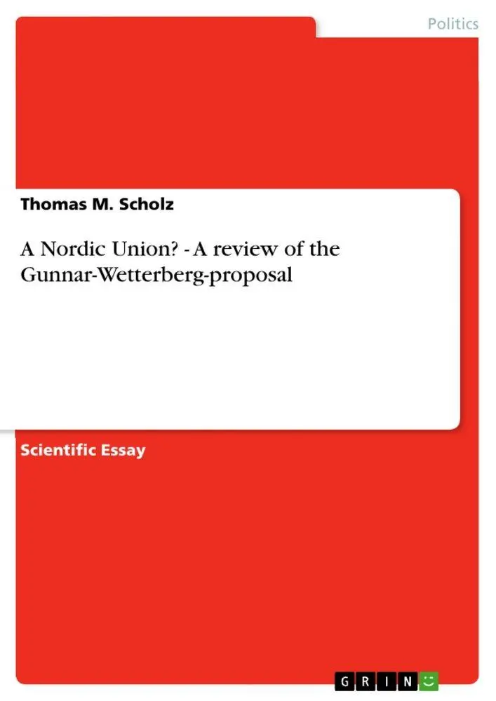 Cover: 9783656228257 | A Nordic Union? - A review of the Gunnar-Wetterberg-proposal | Scholz