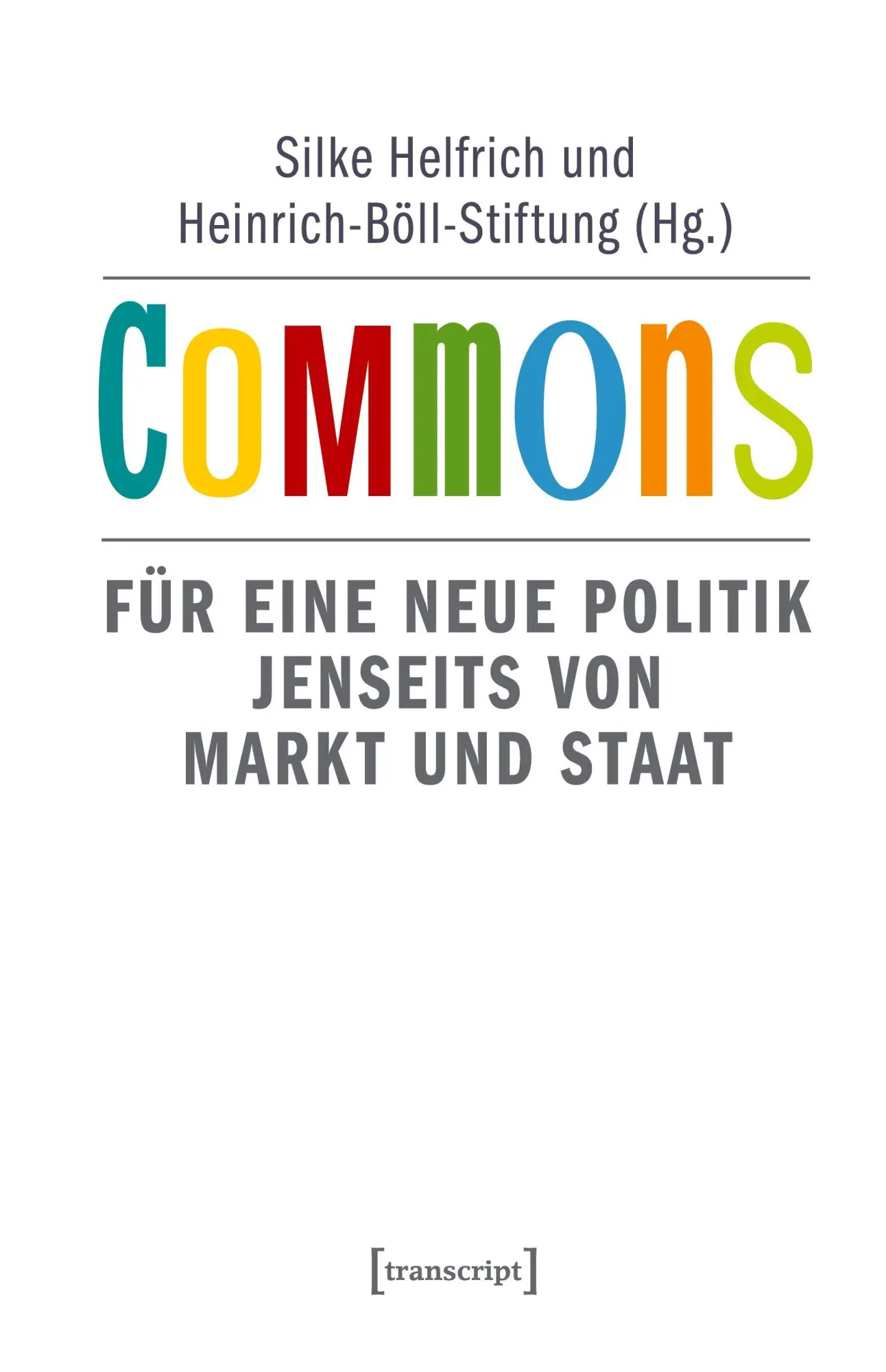 Cover: 9783837628357 | Commons | Silke Helfrich | Taschenbuch | 528 S. | Deutsch | 2025